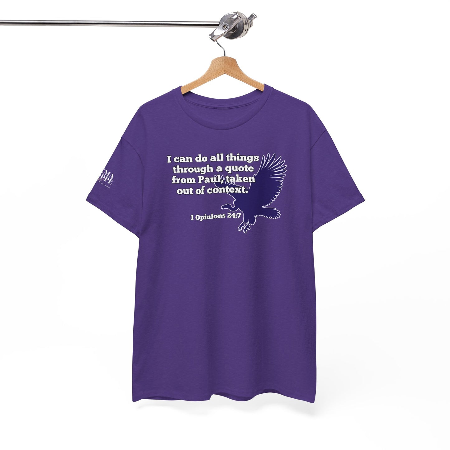 All Things With A Paul Quote Out Of Context Non Inspirational Tee