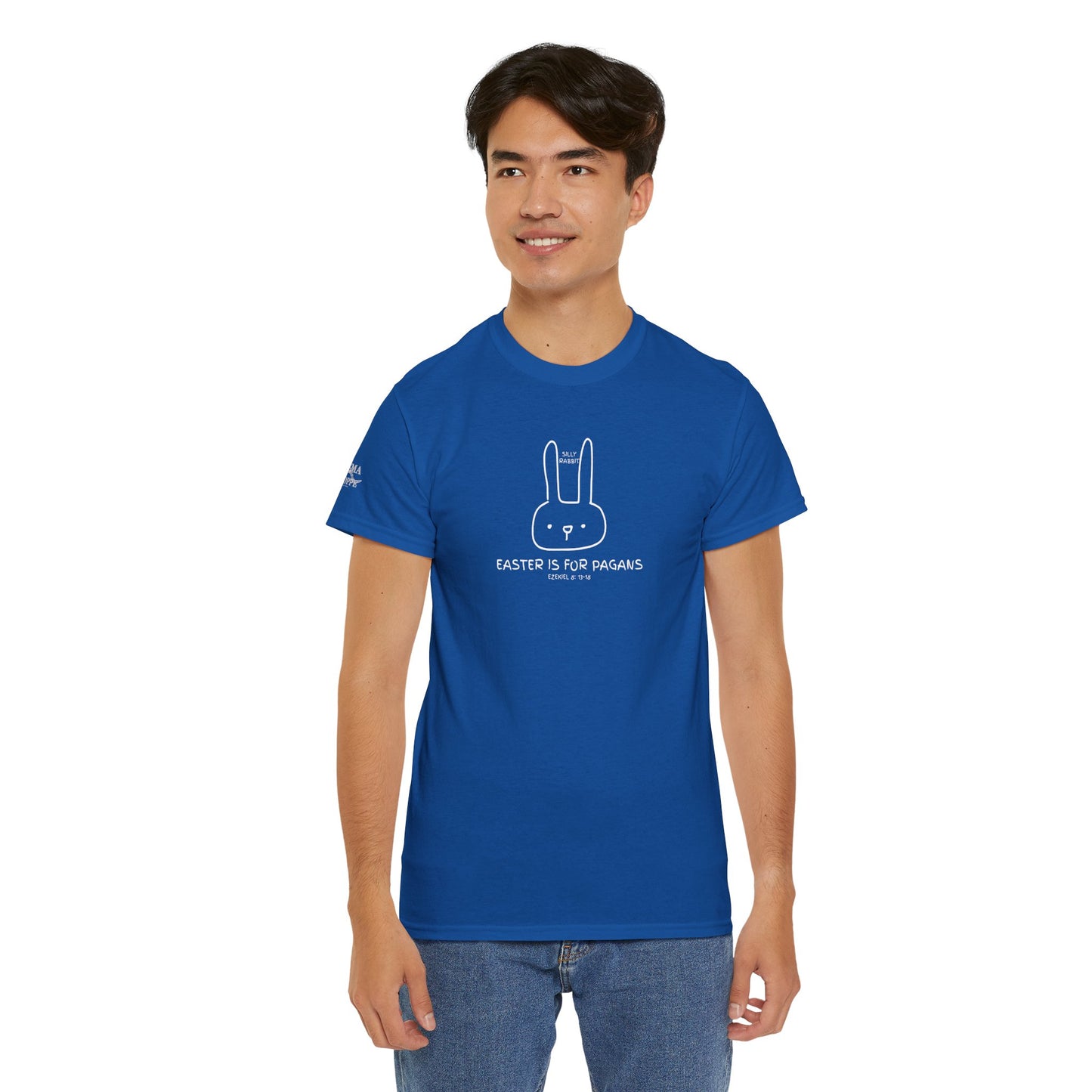 Silly Rabbit, Easter Is for Pagans Cotton T-Shirt — Ezekiel 8 Biblical Truth Tee