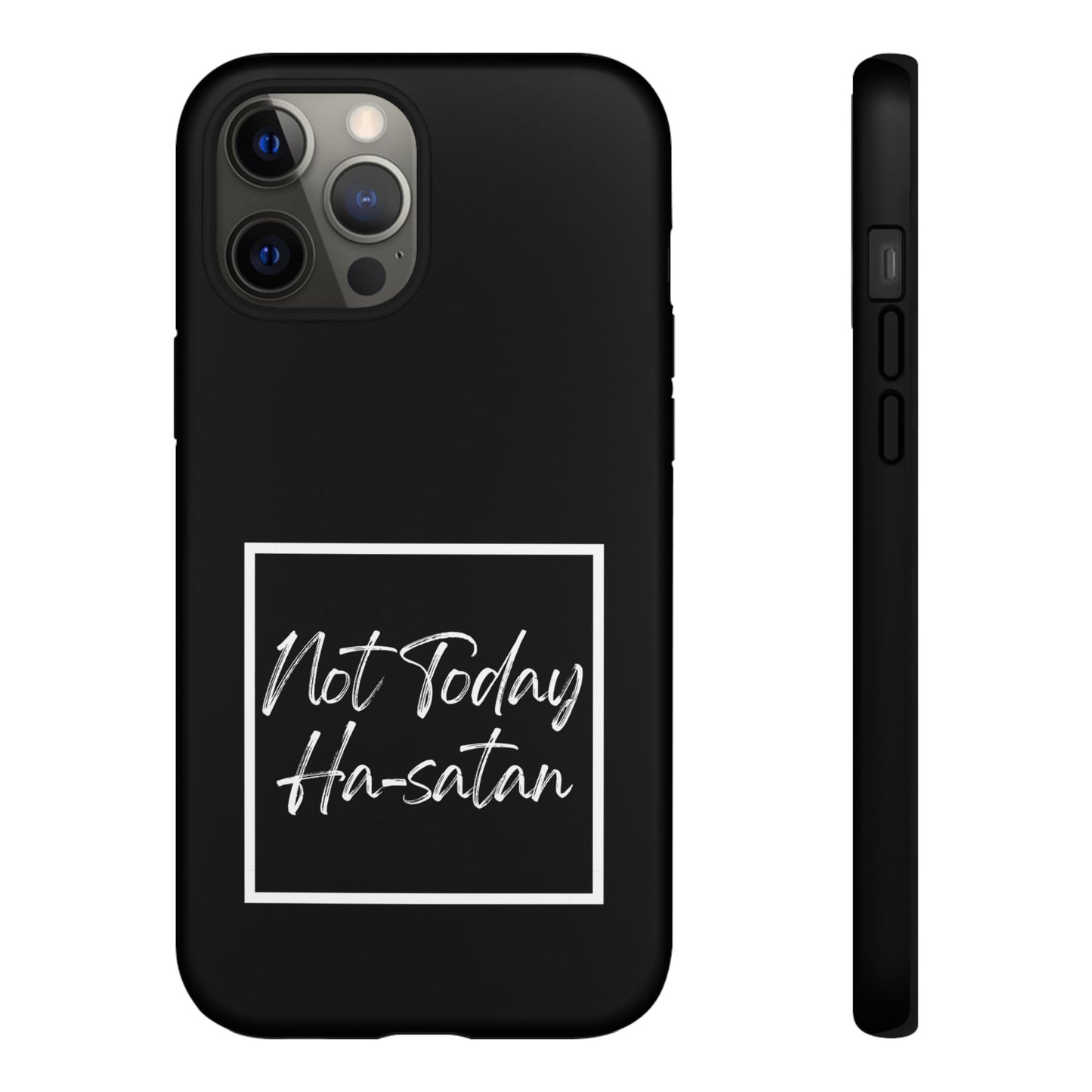 Phone Case- “Not Today Ha-satan” Black Tough Protective Cover Hebrew Humor