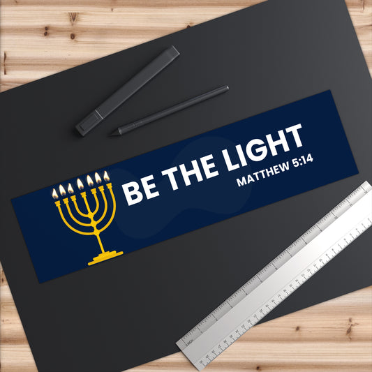 Be The Light. Menorah Bumper Sticker