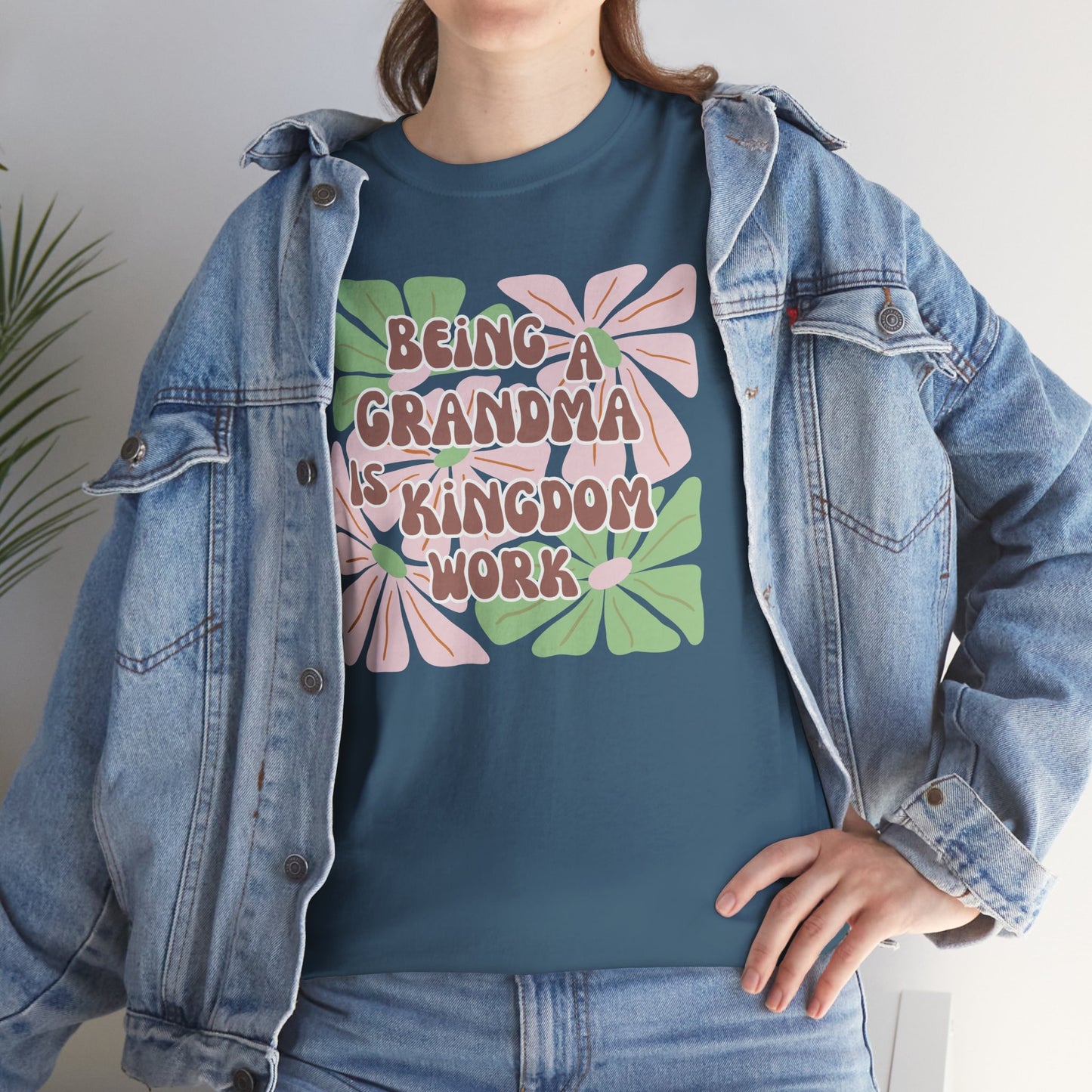 Being A Grandma Is Kingdom Work T-Shirt — Floral Retro Grandmother Appreciation Gift