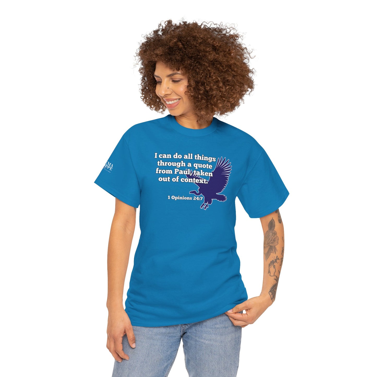 All Things With A Paul Quote Out Of Context Non Inspirational Tee