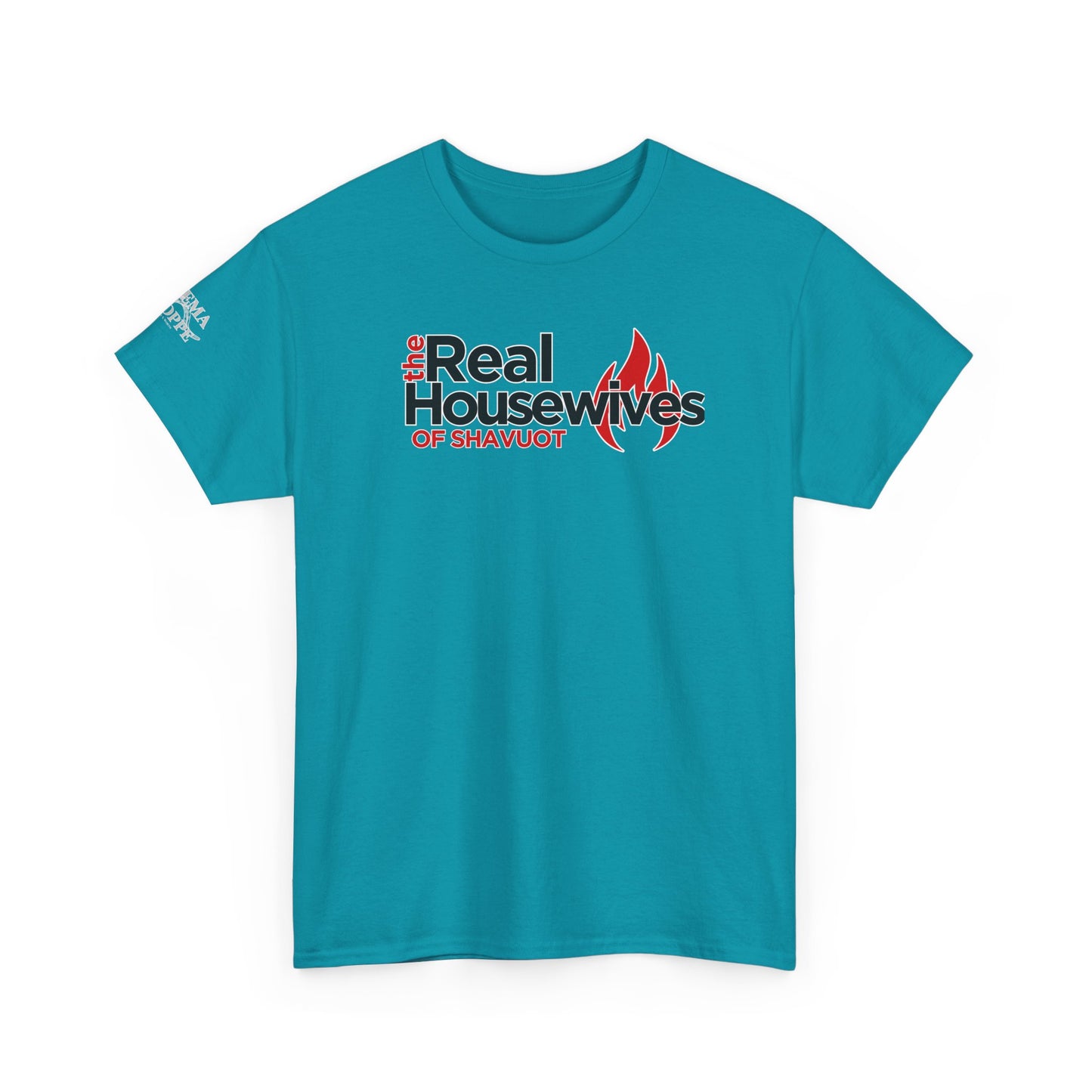 The Real Housewives of Shavuot Flames T‑Shirt Feast of Weeks Biblical Feast