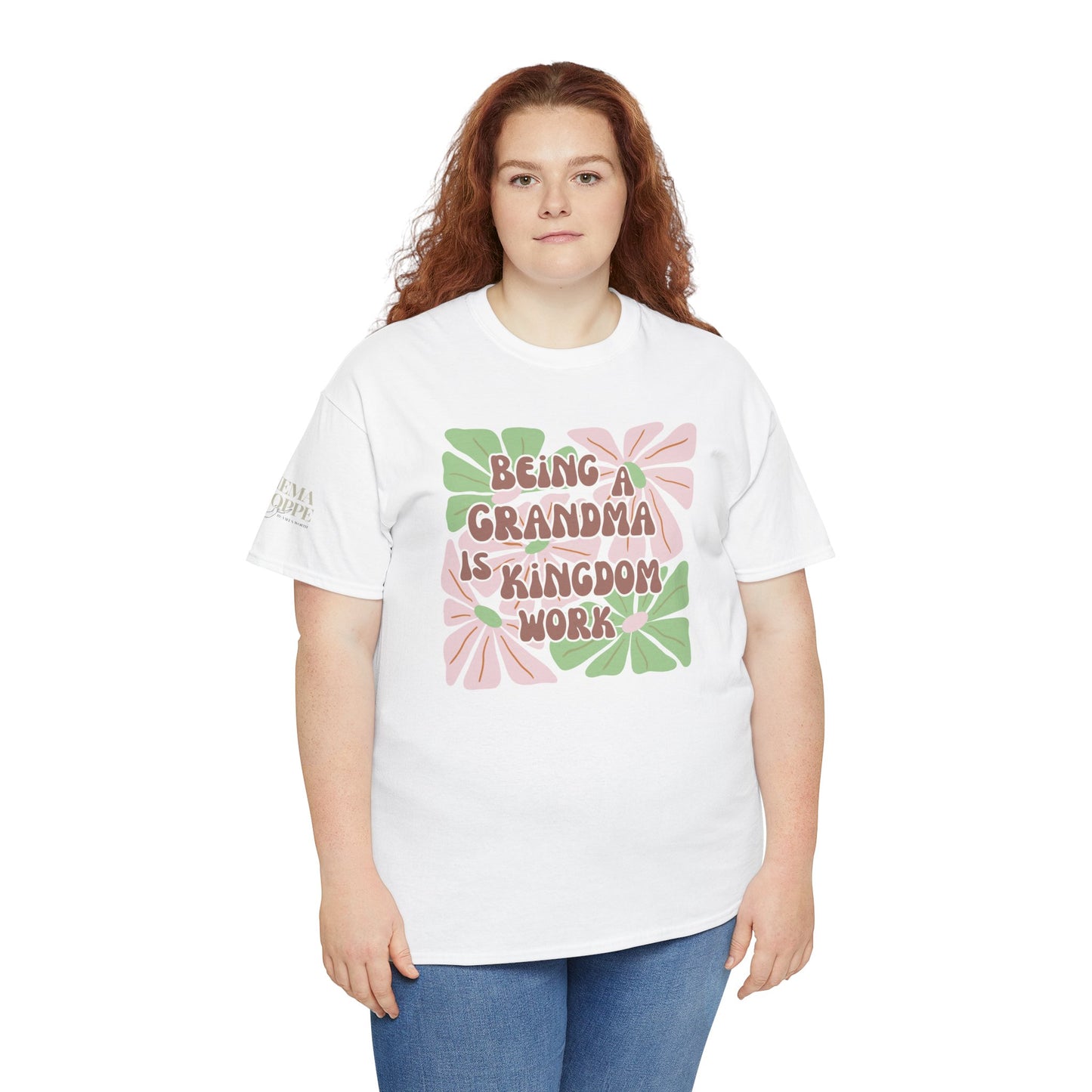 Being A Grandma Is Kingdom Work T-Shirt — Floral Retro Grandmother Appreciation Gift