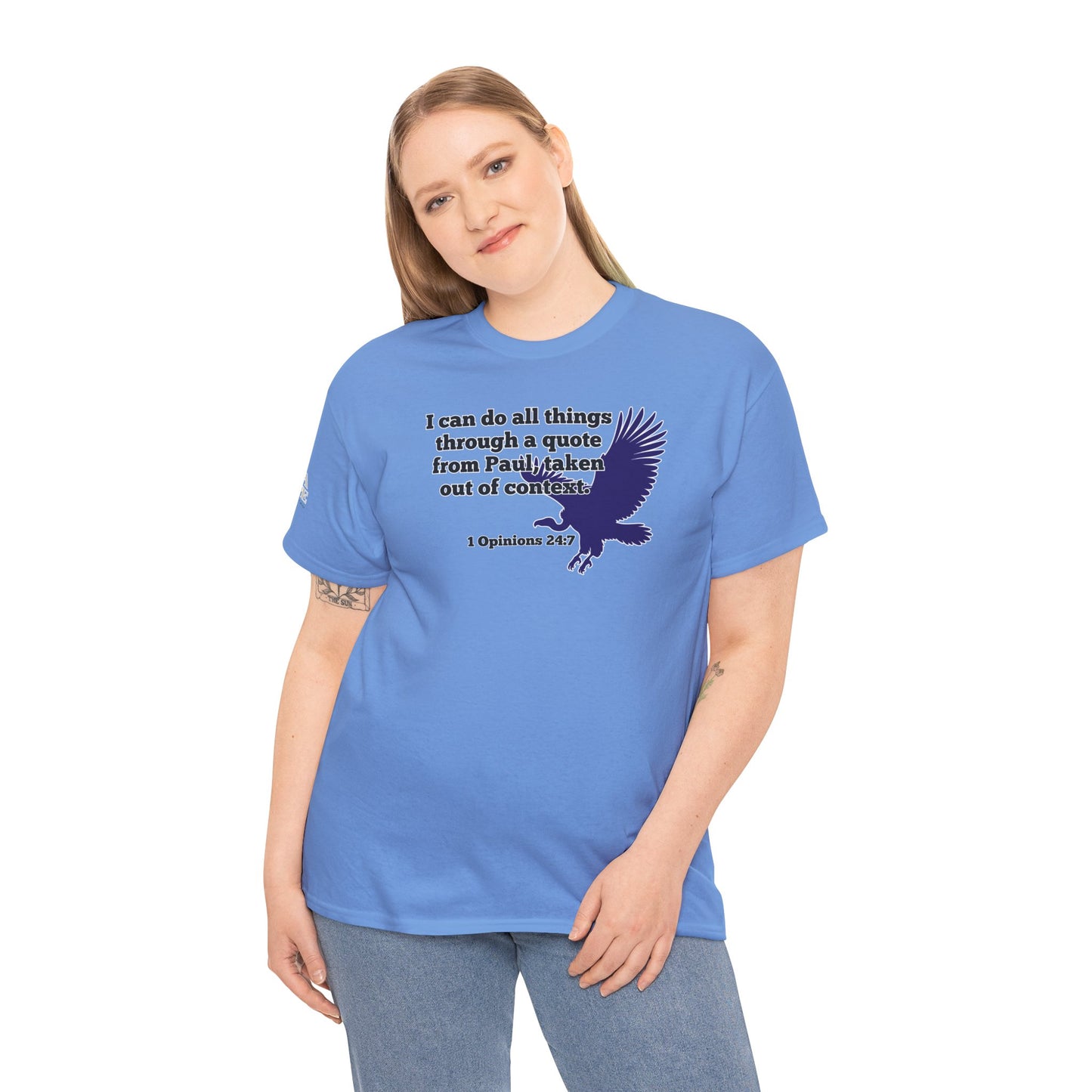 All Things With A Paul Quote Out Of Context Non Inspirational Tee