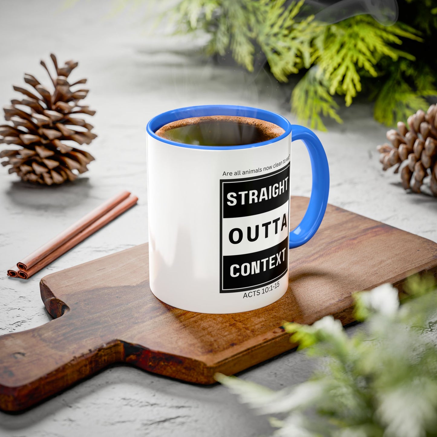 Straight Outta Context Mug, 11oz or 15oz Color Pop