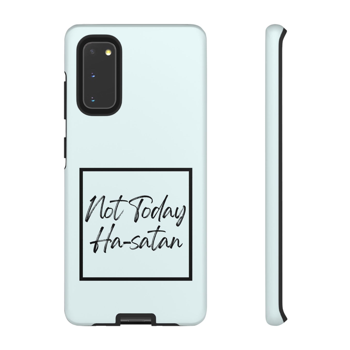 Not Today Ha-satan Phone Case — Funny Motivational Protective iPhone Cover