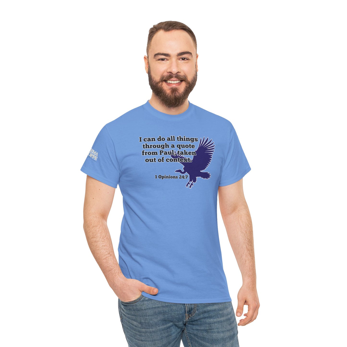 All Things With A Paul Quote Out Of Context Non Inspirational Tee