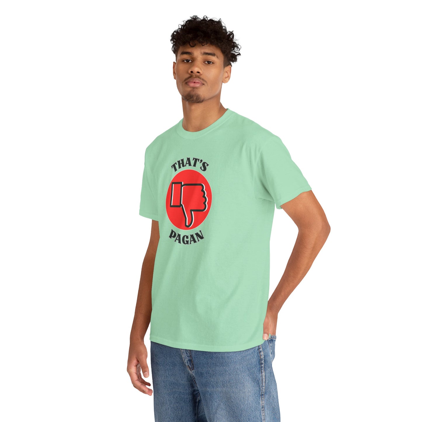 That's Pagan T-Shirt —Thumbs-Down Pagan Graphic Tee