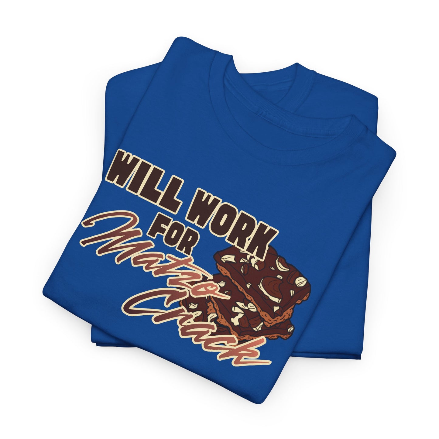Will Work for Matzo Crack Funny Passover Unleavened Bread T‑Shirt