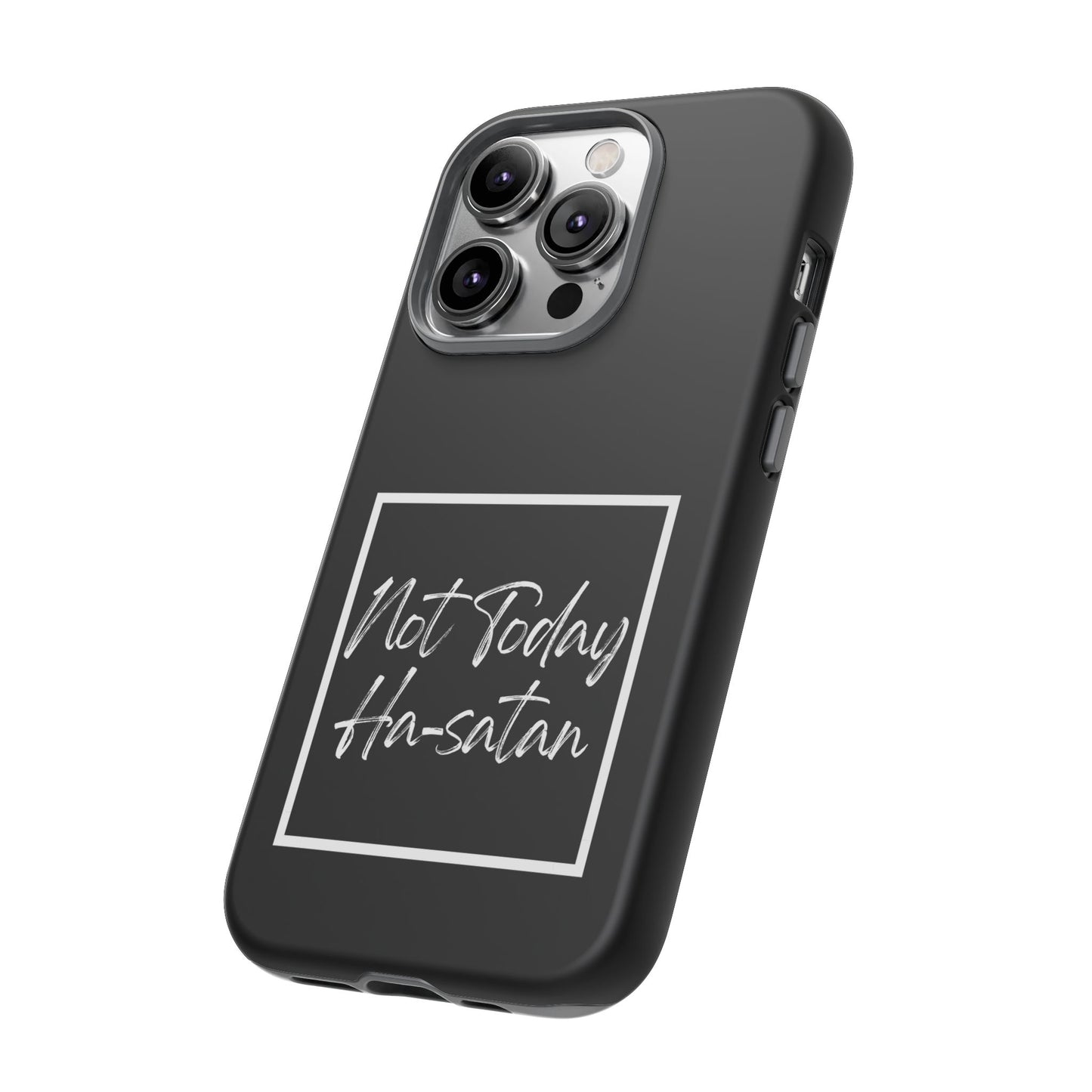 Phone Case- “Not Today Ha-satan” Black Tough Protective Cover Hebrew Humor