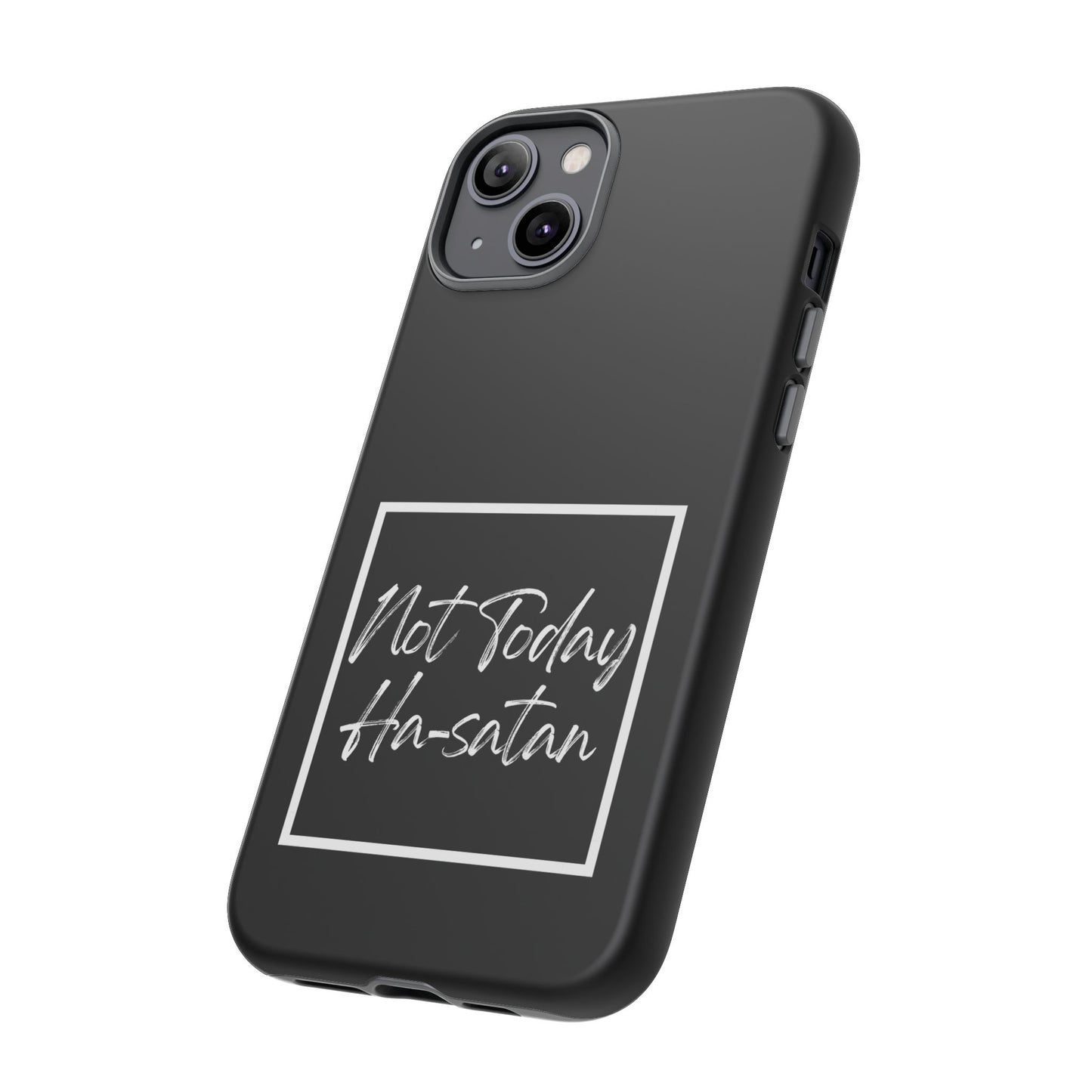 Phone Case- “Not Today Ha-satan” Black Tough Protective Cover Hebrew Humor