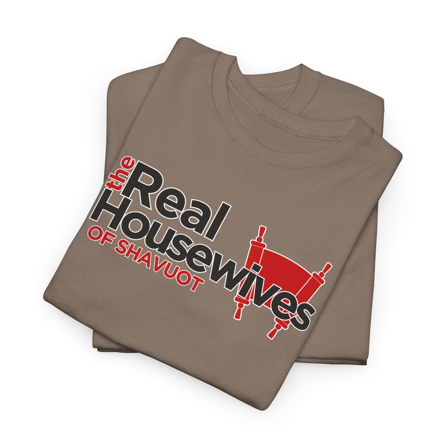 The Real Housewives of Shavuot Torah Scrolls T-Shirt Feast of Weeks Pentecost Cotton Tee