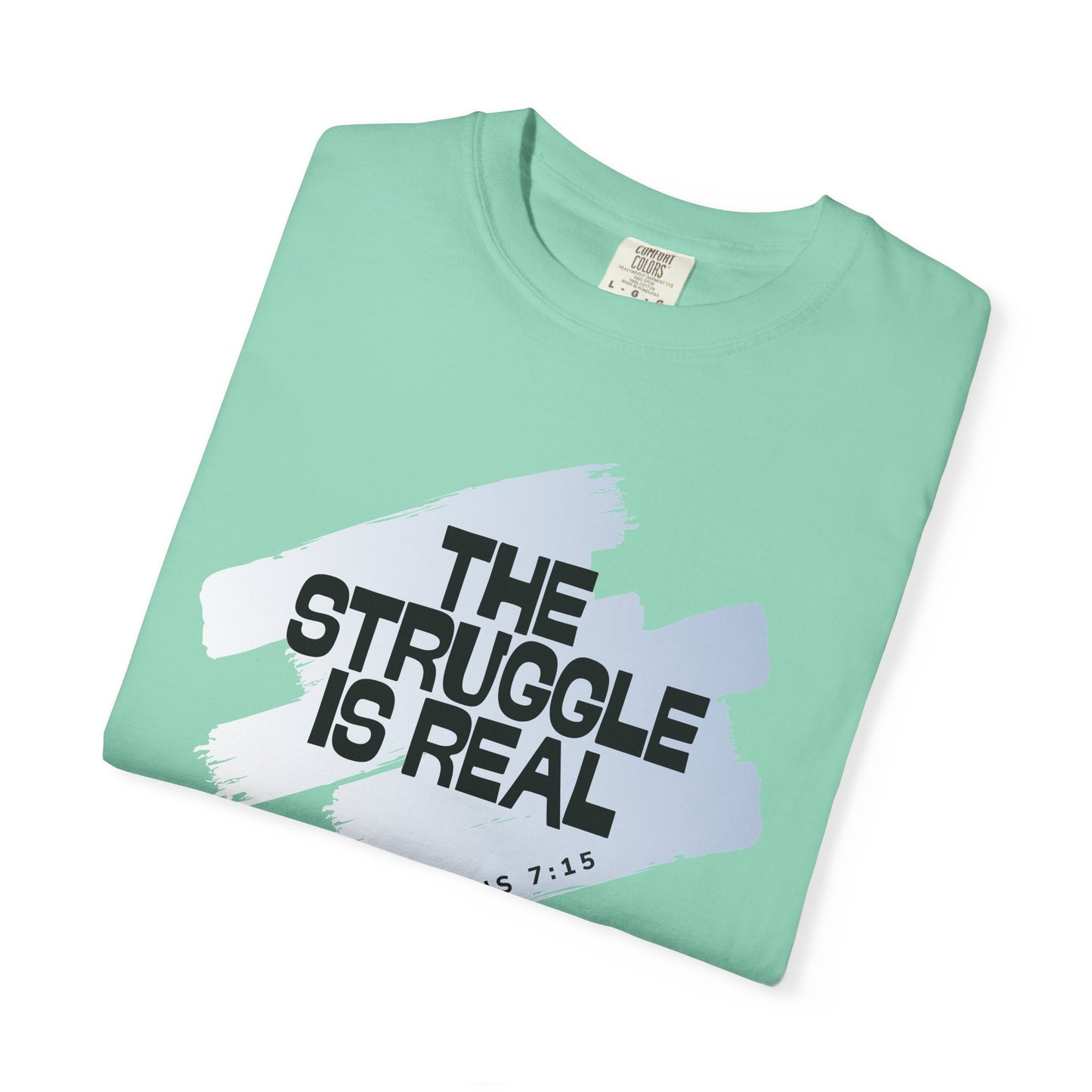 Inspirational Struggle T-Shirt - Romans 7:15, Motivational Tee, Faith-Based Apparel