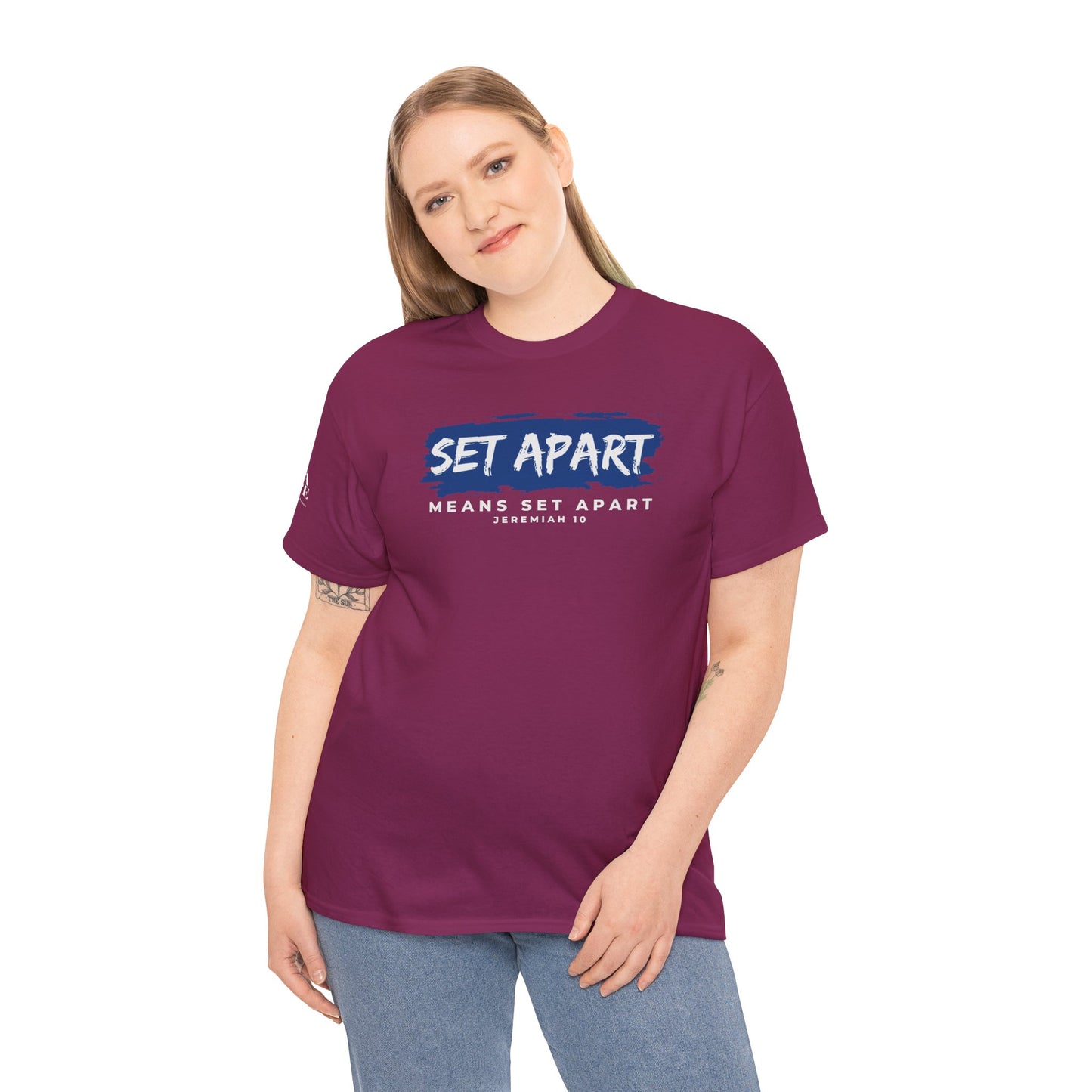 Set Apart Means Set Apart Jeremiah 10 Cotton Bold Statement Shirt