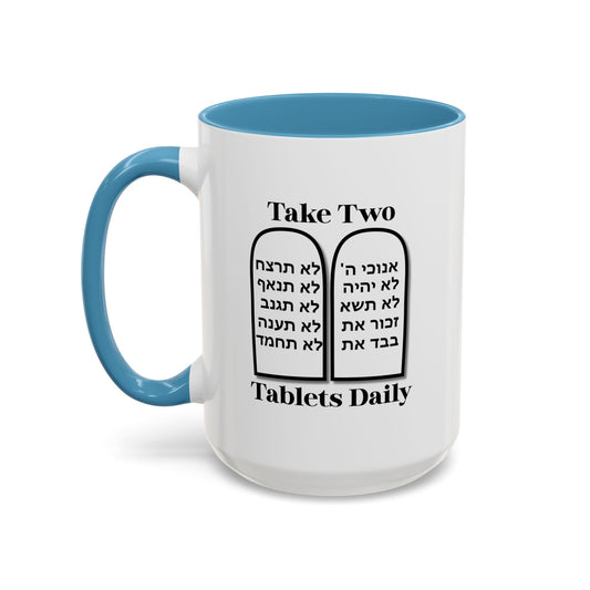 Take Two Tablets Daily Coffee Mug Prescription Commandments Humor
