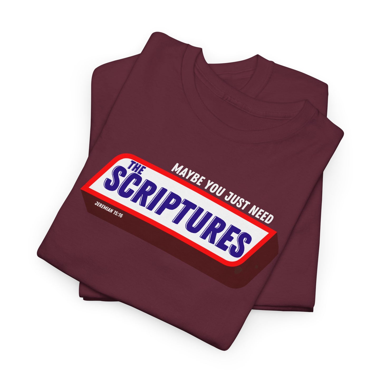 Scriptures Satisfy Heavy Cotton Tee Bible Humor