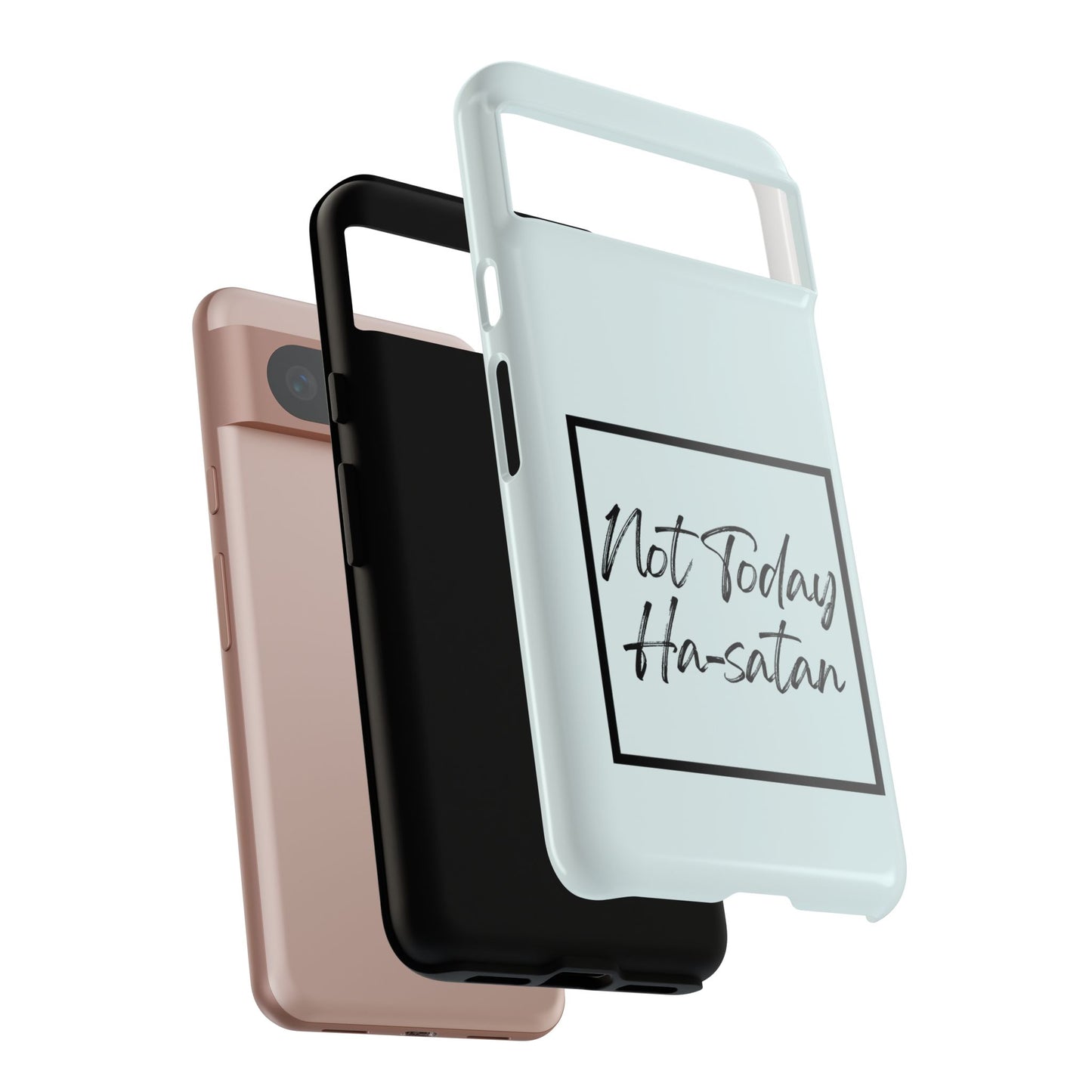 Not Today Ha-satan Phone Case — Funny Motivational Protective iPhone Cover