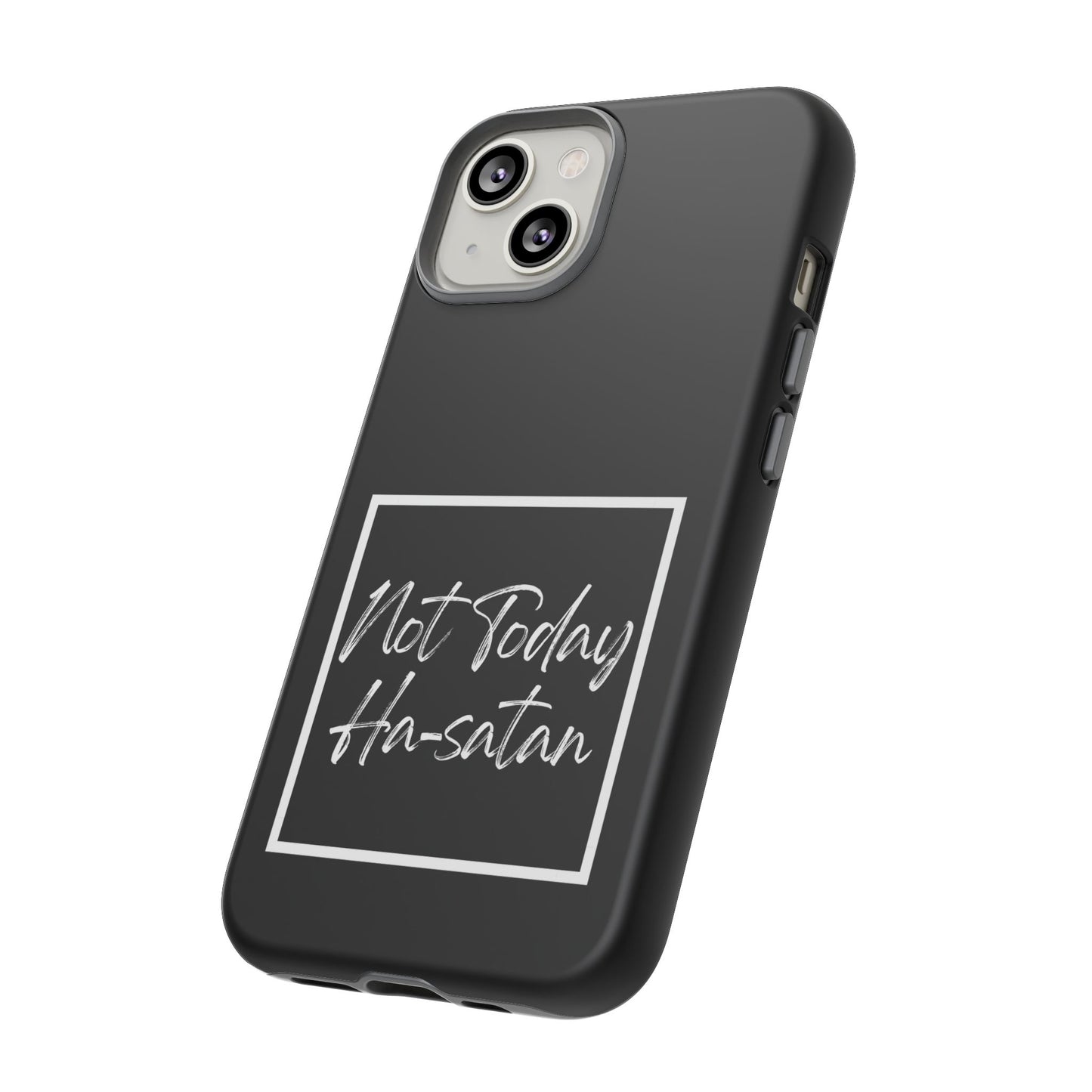 Phone Case- “Not Today Ha-satan” Black Tough Protective Cover Hebrew Humor
