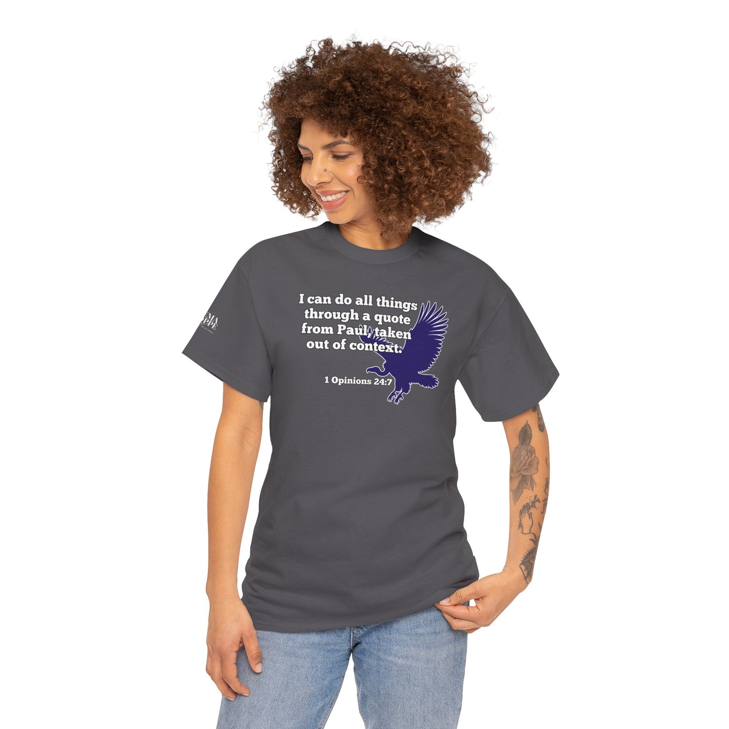 All Things With A Paul Quote Out Of Context Non Inspirational Tee