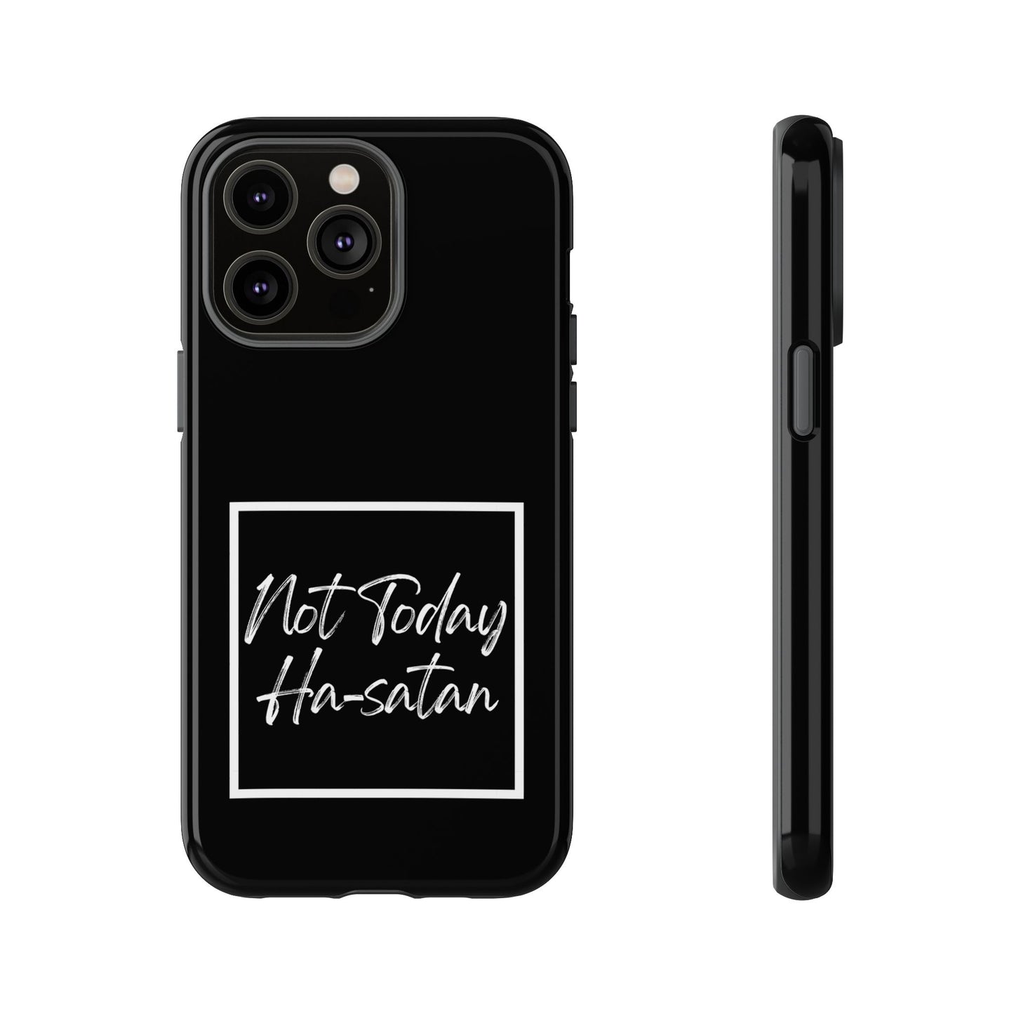 Phone Case- “Not Today Ha-satan” Black Tough Protective Cover Hebrew Humor