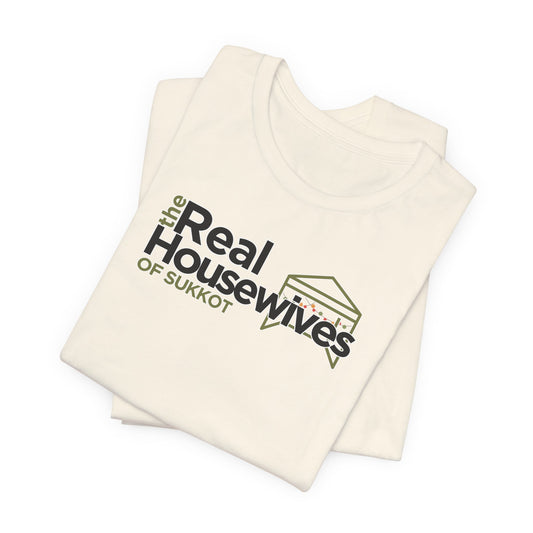 Real Housewives of Sukkot Cotton Shirt Biblical Feast Tabernacles