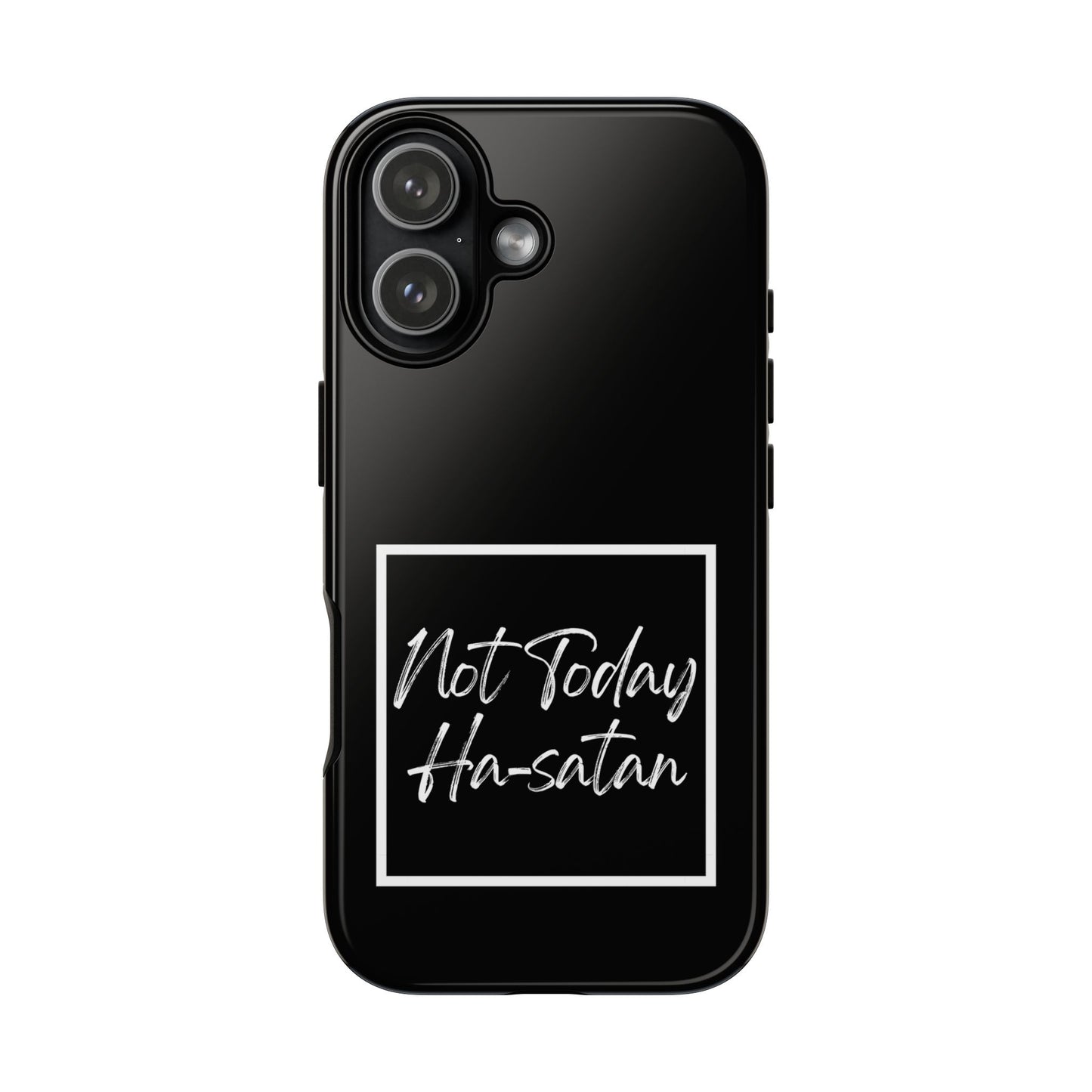 Phone Case- “Not Today Ha-satan” Black Tough Protective Cover Hebrew Humor