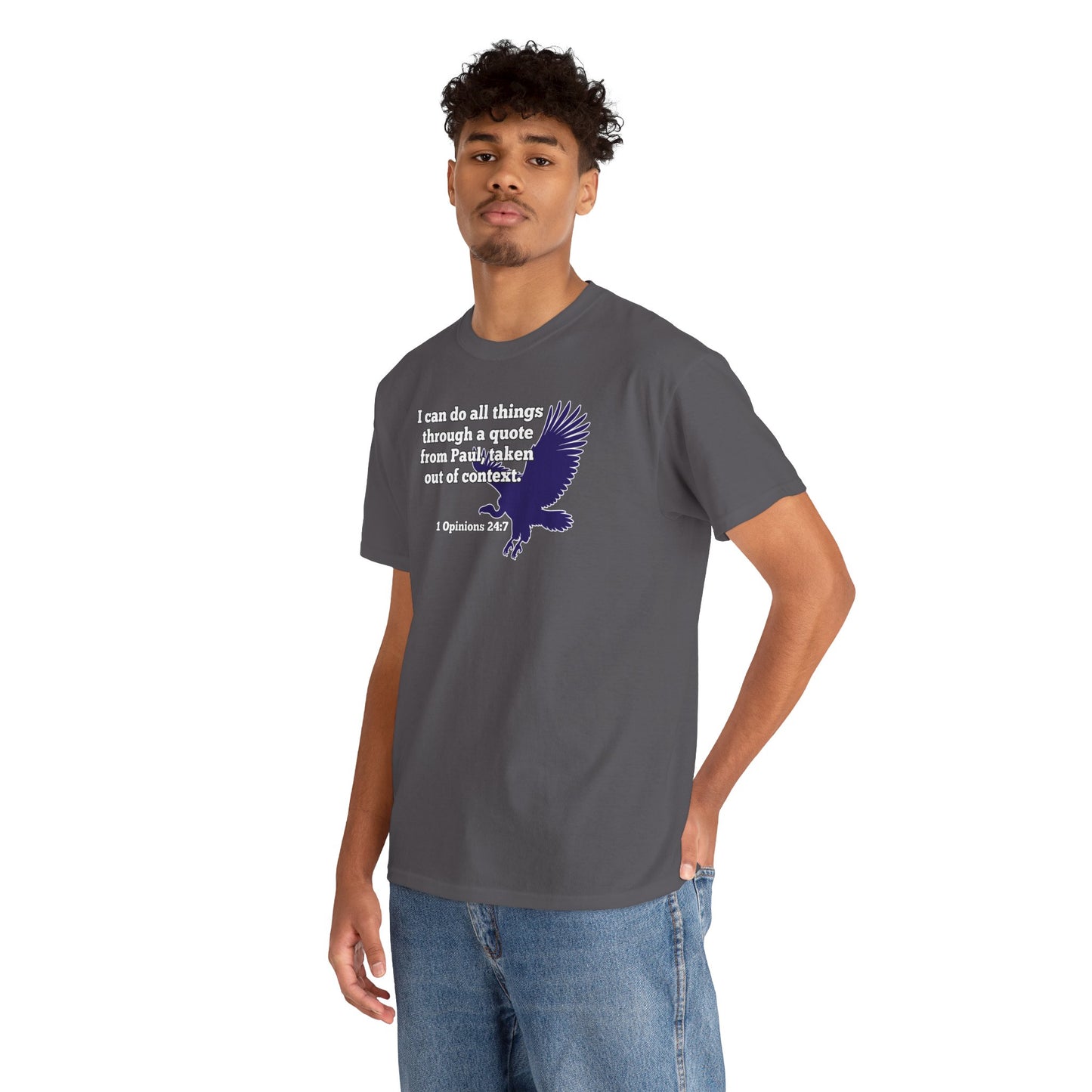 All Things With A Paul Quote Out Of Context Non Inspirational Tee