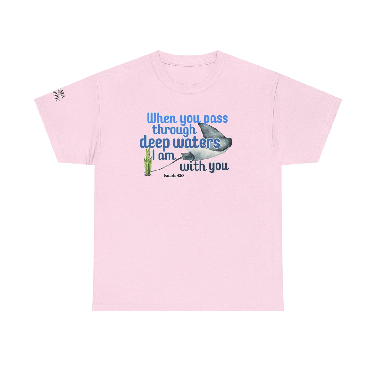 When You Pass Through Deep Waters Tee — Isaiah 43:2 Inspirational Christian T-Shirt