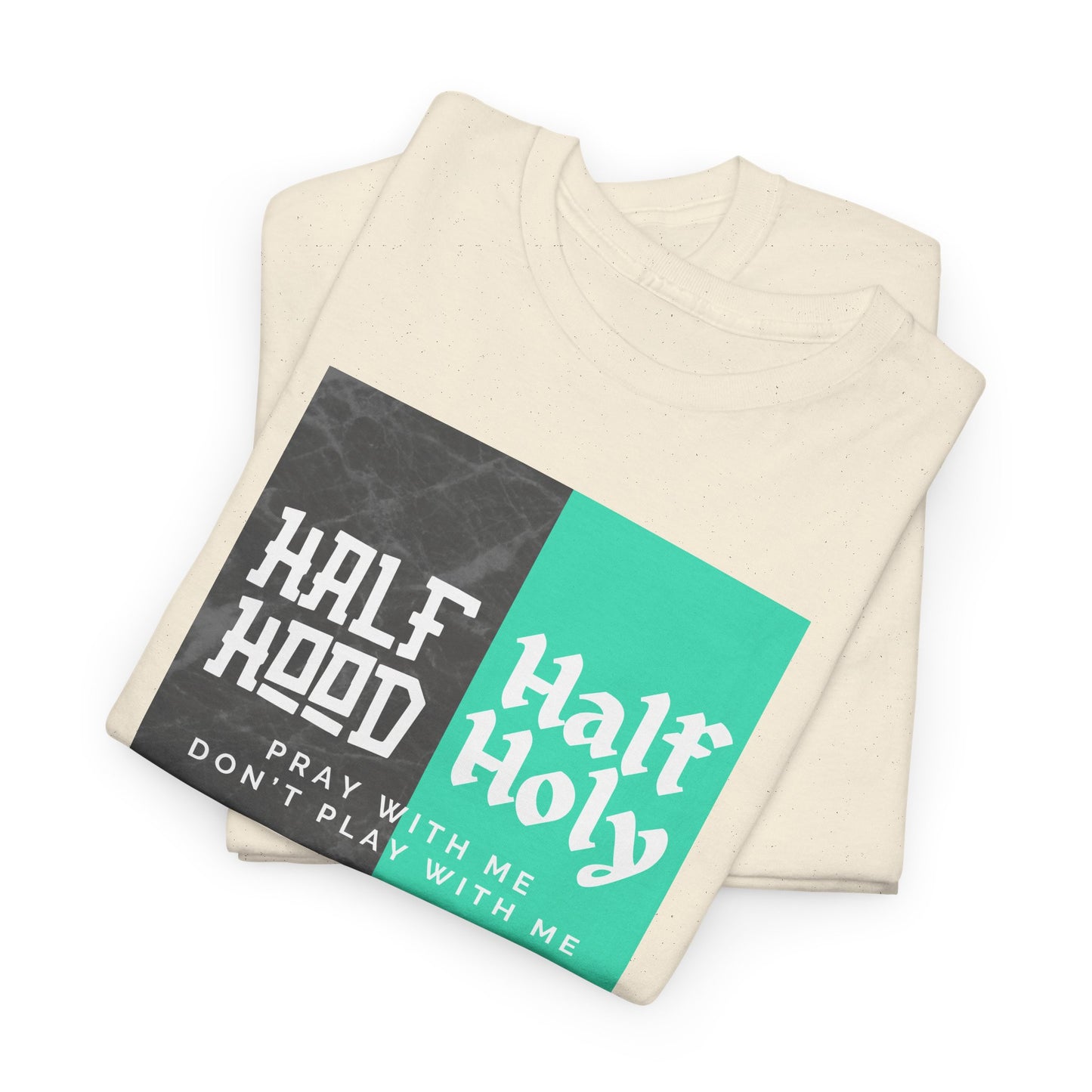 Half Hood/Half Holy Unisex Heavy Cotton Tee