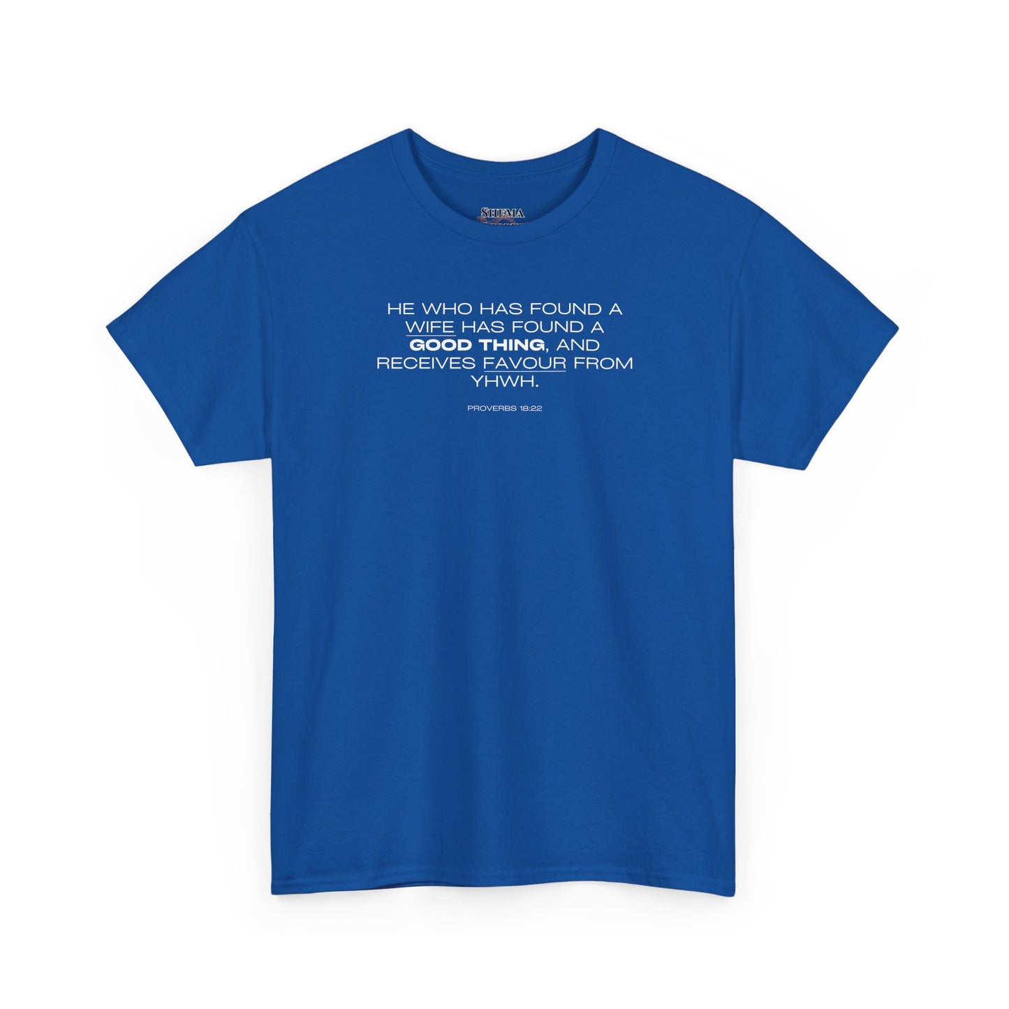 Proverbs 18:22 Men's Tee - Engagements, Weddings, Anniversaries- For The Coordinated Couple 100% Cotton