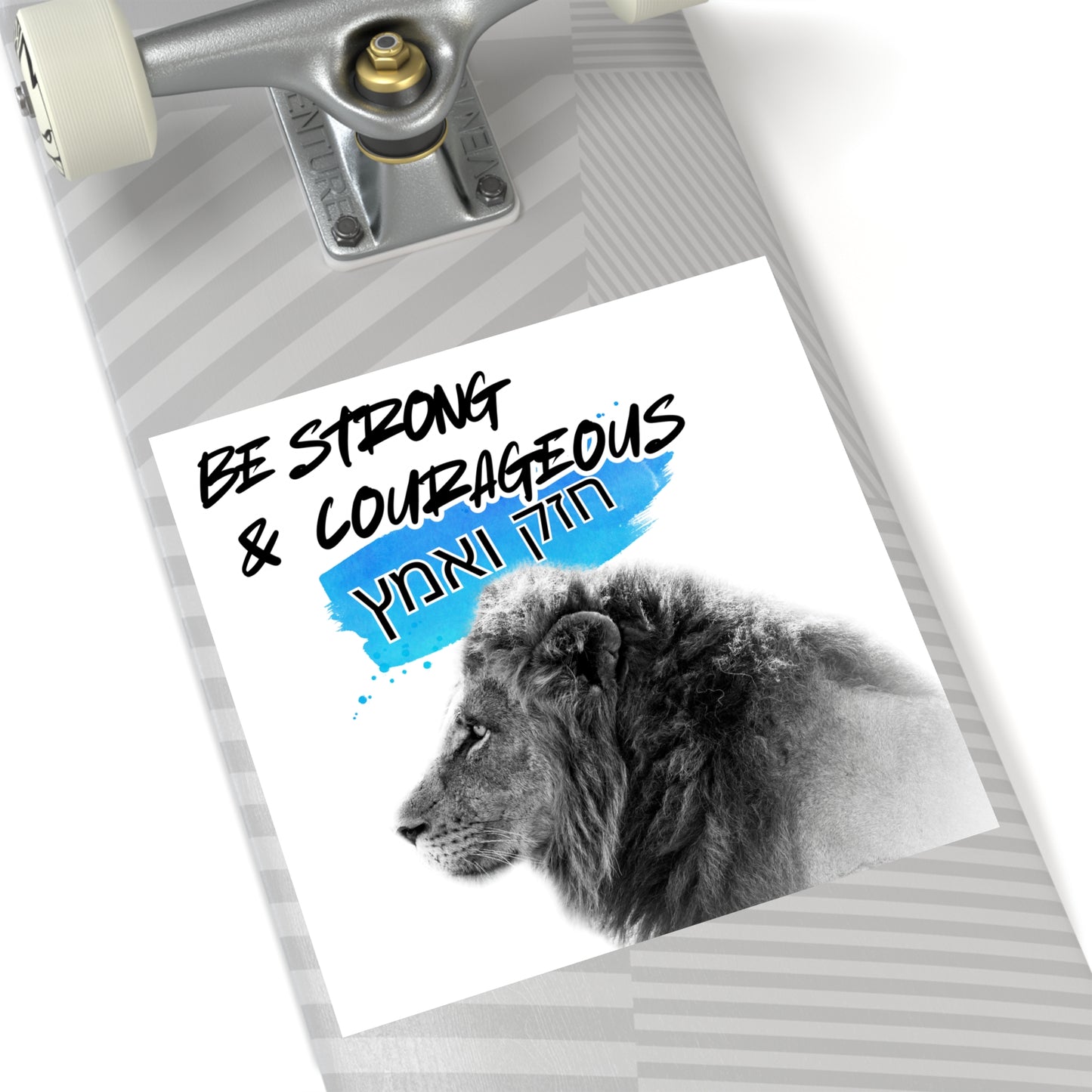 Strong and Courageous- Square Sticker, Indoor\Outdoor