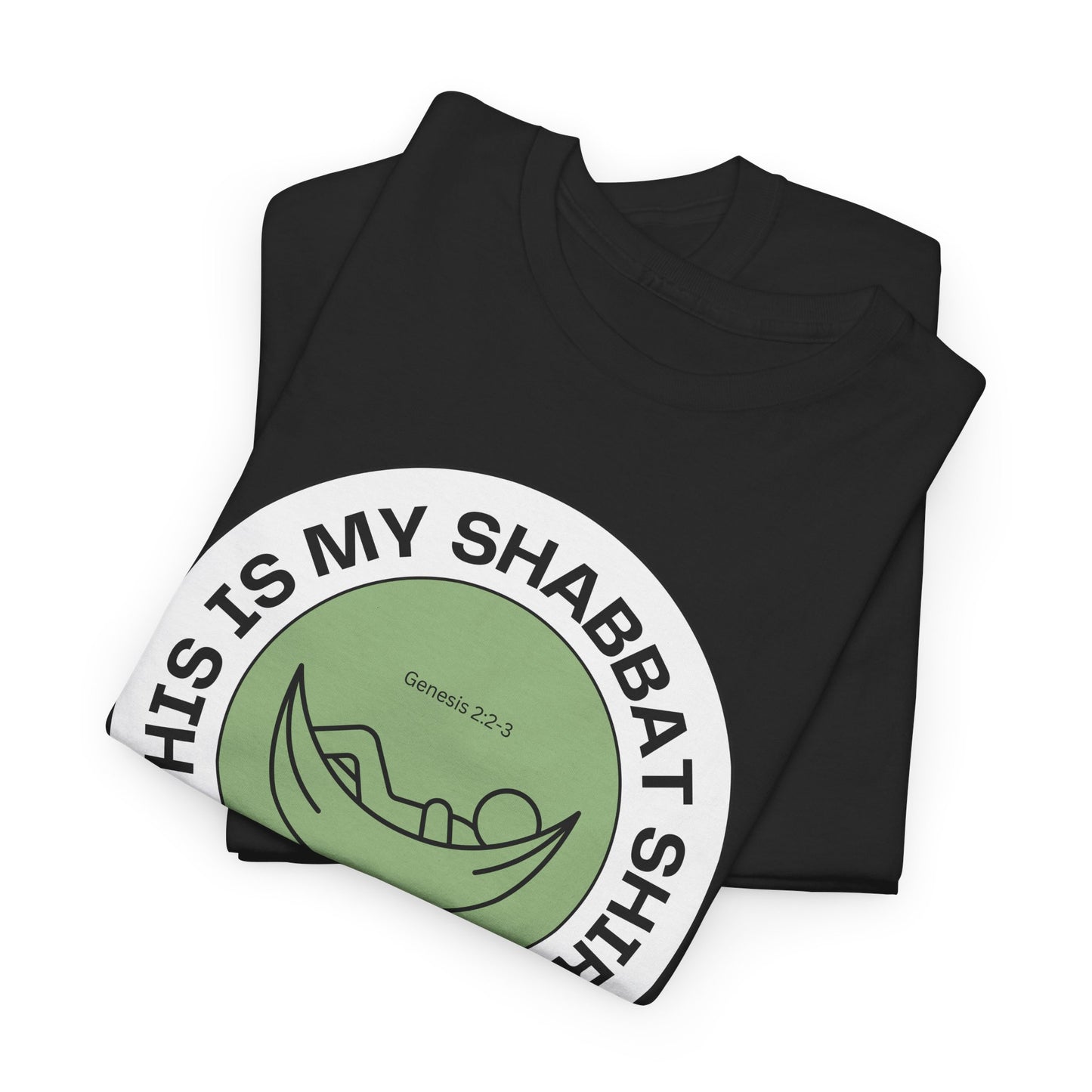 This Is My Shabbat Shirt — Chilling Out Is a Commandment Hammock Sabbath Cotton Tee