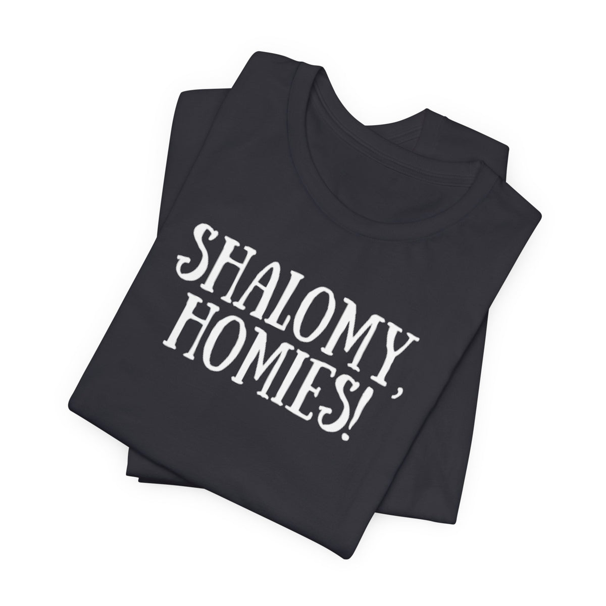 Shalomy Homies Tee - Funny Torah Obervant Greeting T-Shirt (Canada)