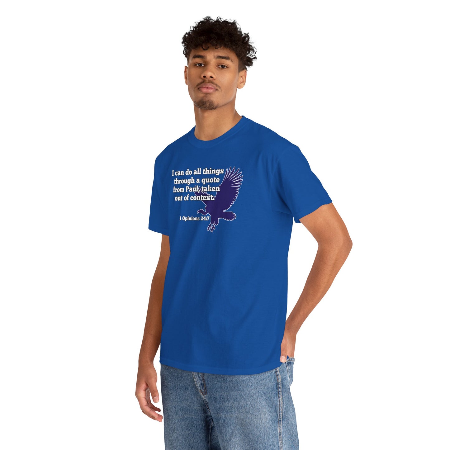 All Things With A Paul Quote Out Of Context Non Inspirational Tee