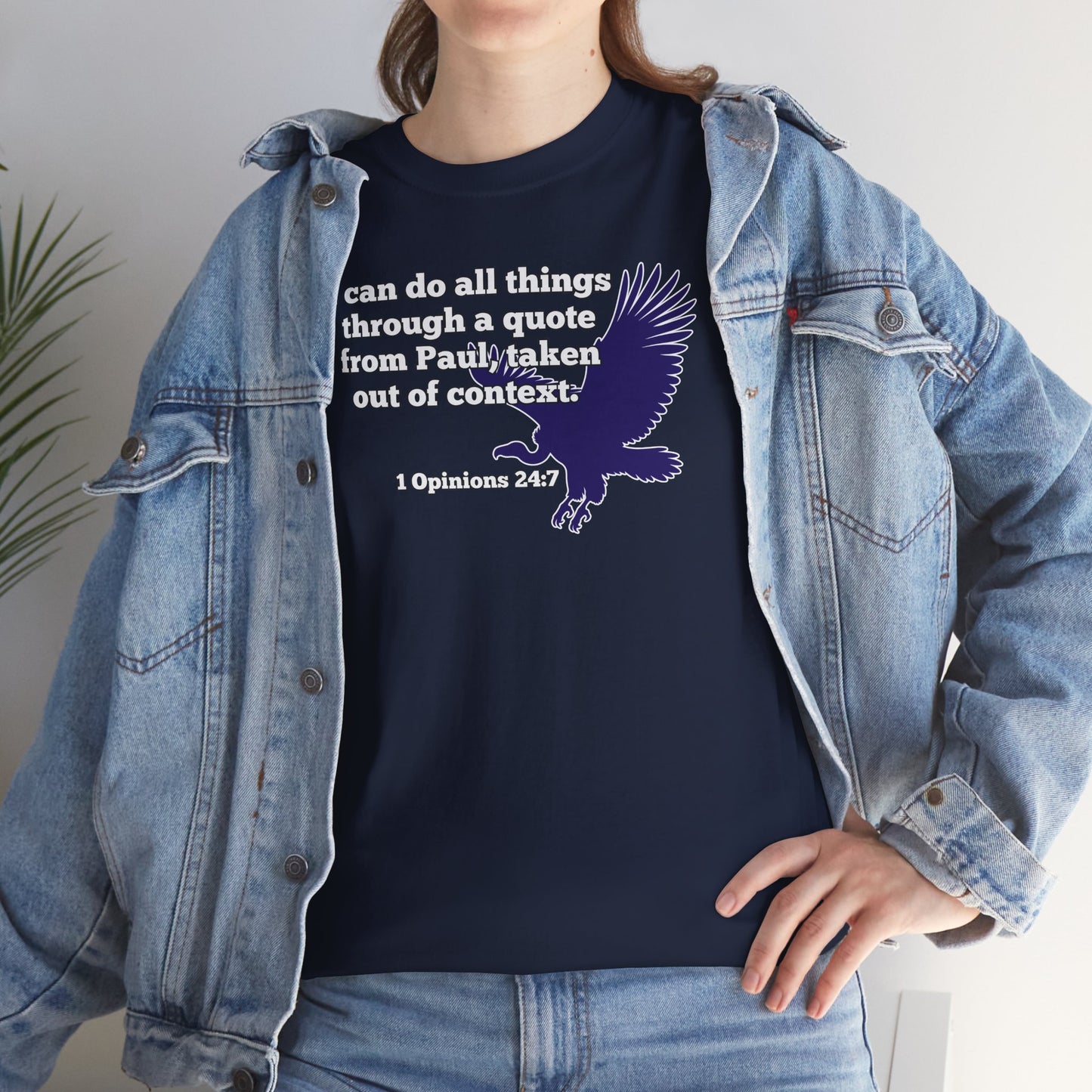 All Things With A Paul Quote Out Of Context Non Inspirational Tee