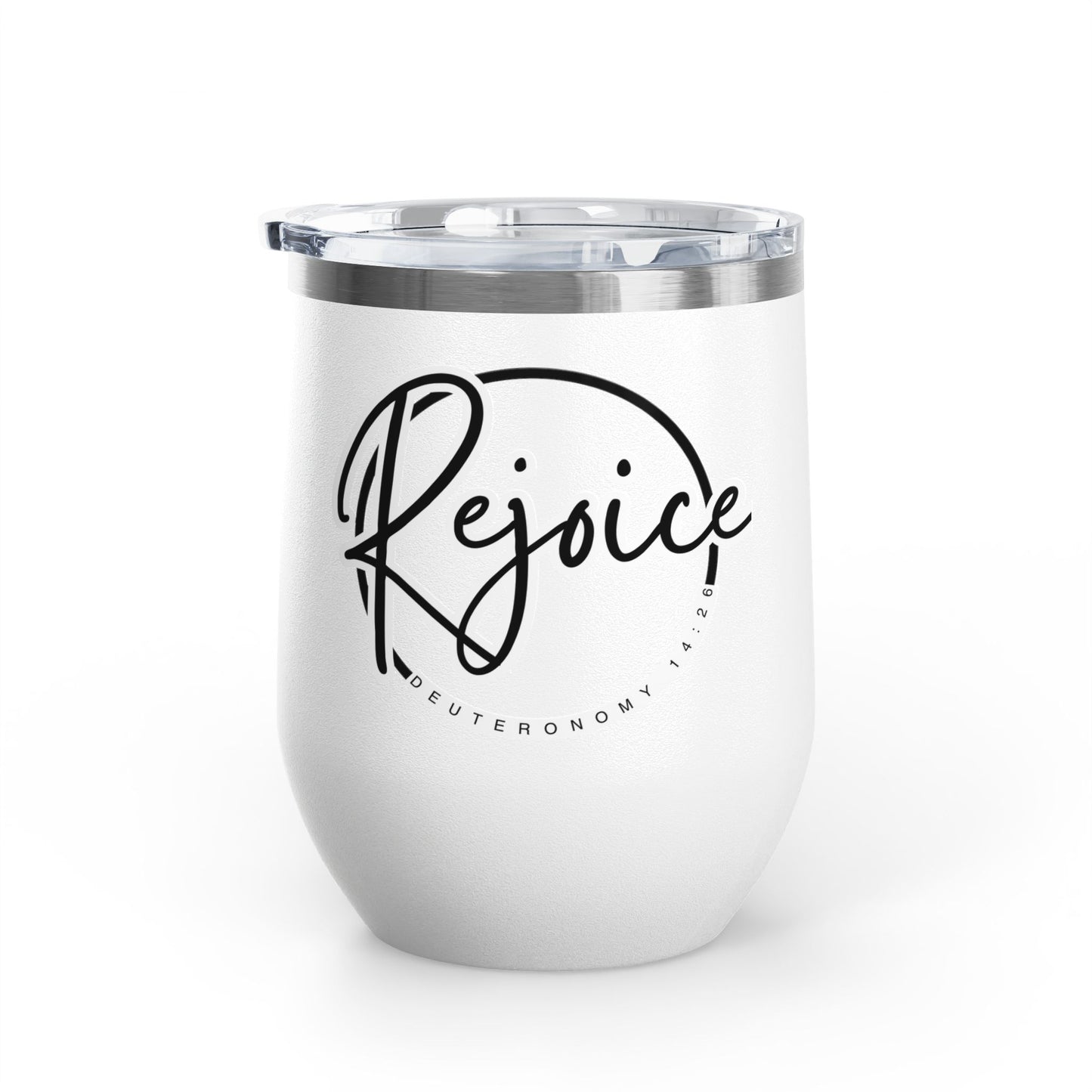 Rejoice Deuteronomy 16:24 Wine Tumbler - 'Rejoice' 12oz, Perfect Gift for Wine Lovers, Celebrations, Sukkot, Motivational Drinkware