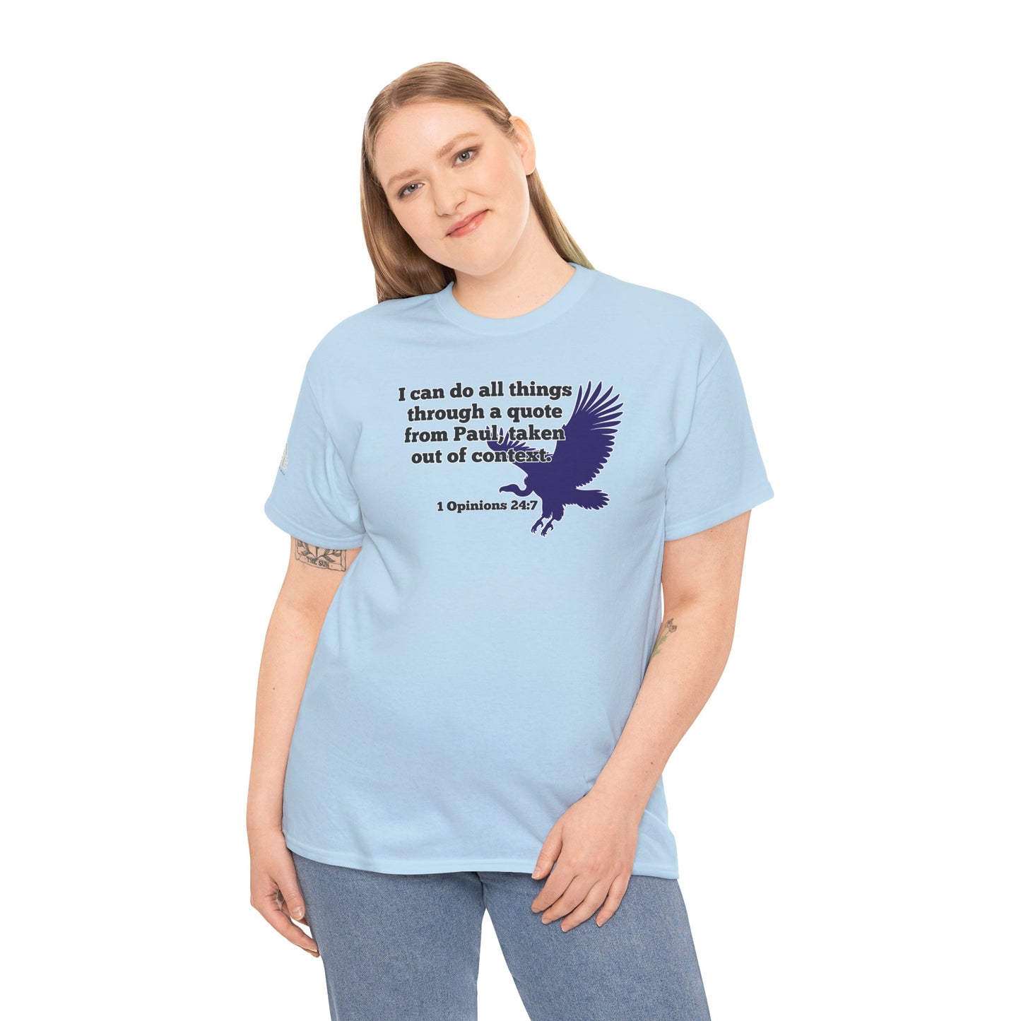 All Things With A Paul Quote Out Of Context Non Inspirational Tee