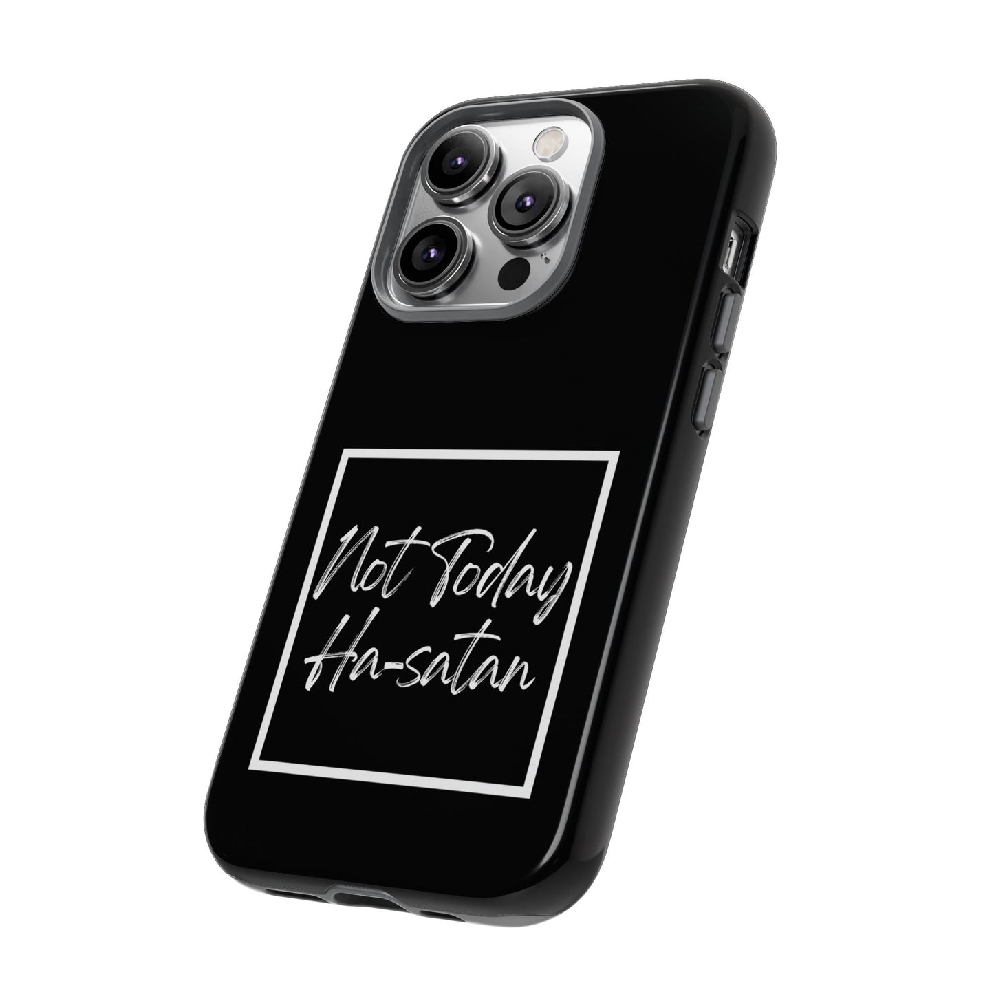 Phone Case- “Not Today Ha-satan” Black Tough Protective Cover Hebrew Humor