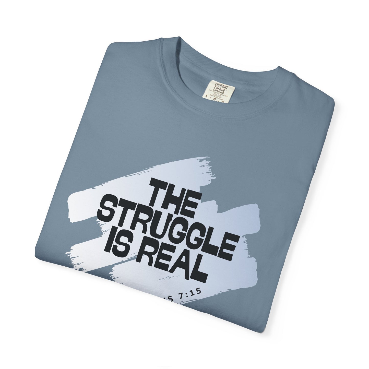 Inspirational Struggle T-Shirt - Romans 7:15, Motivational Tee, Faith-Based Apparel