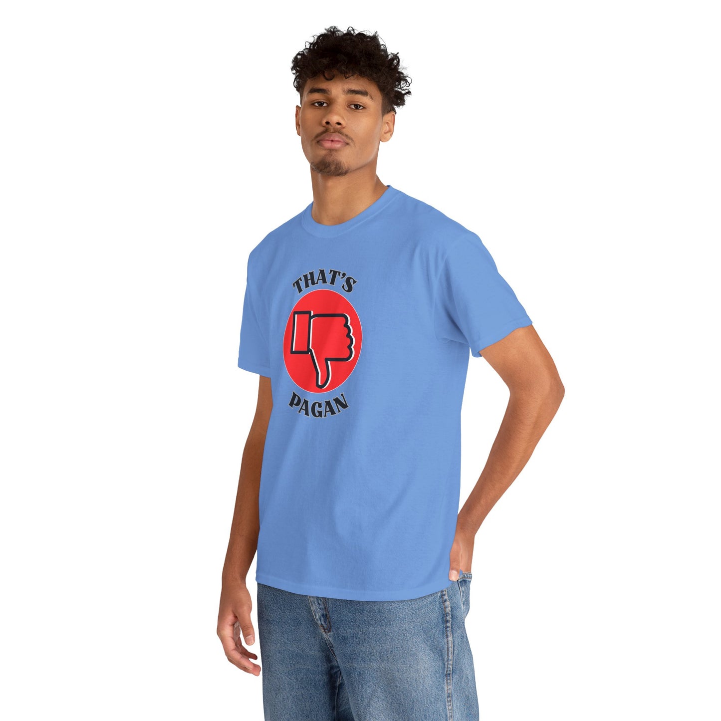 That's Pagan T-Shirt —Thumbs-Down Pagan Graphic Tee