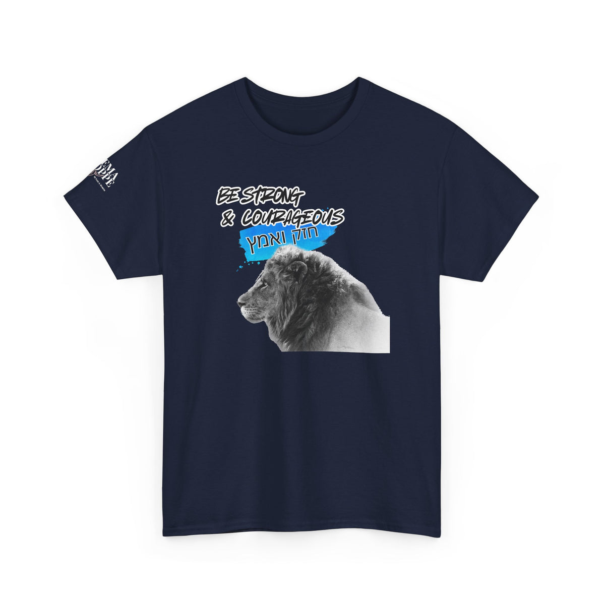 Be strong and courageous Heavy Cotton Tee