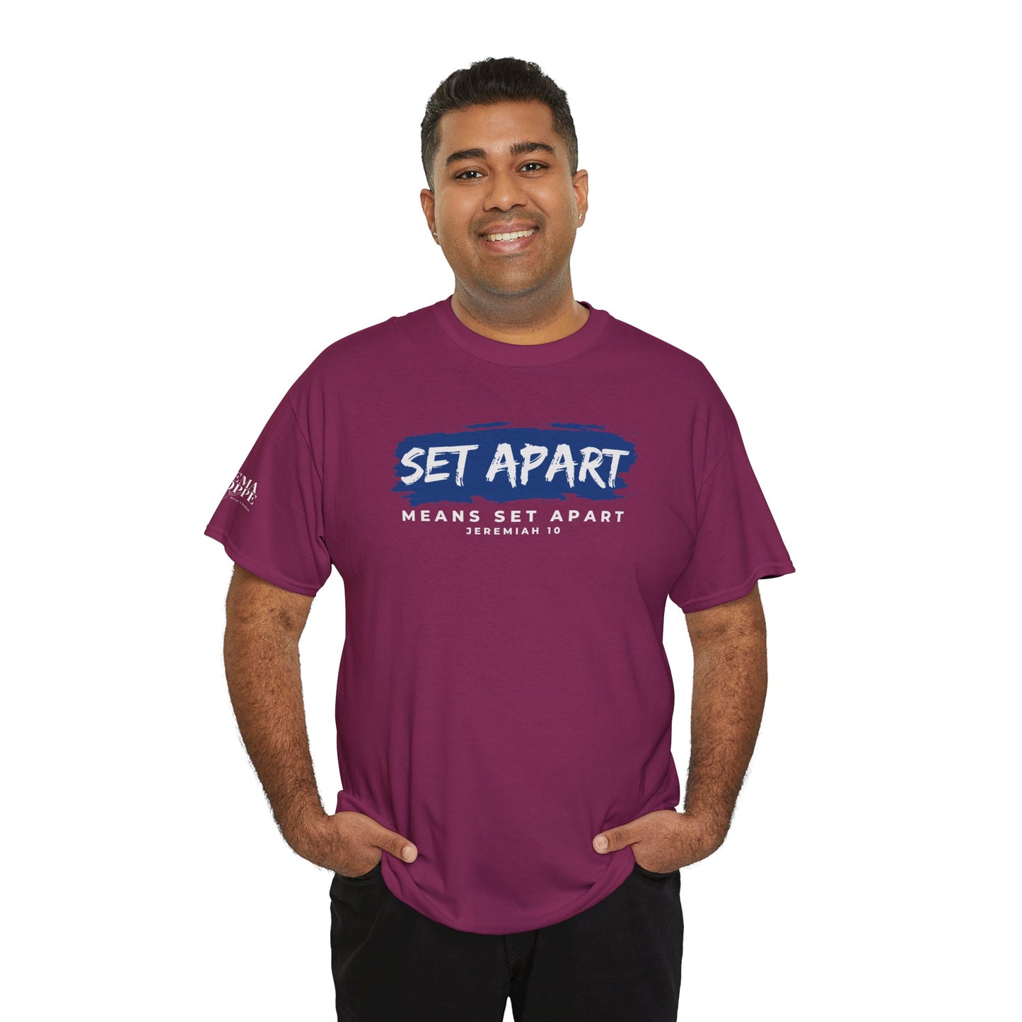 Set Apart Means Set Apart Jeremiah 10 Cotton Bold Statement Shirt
