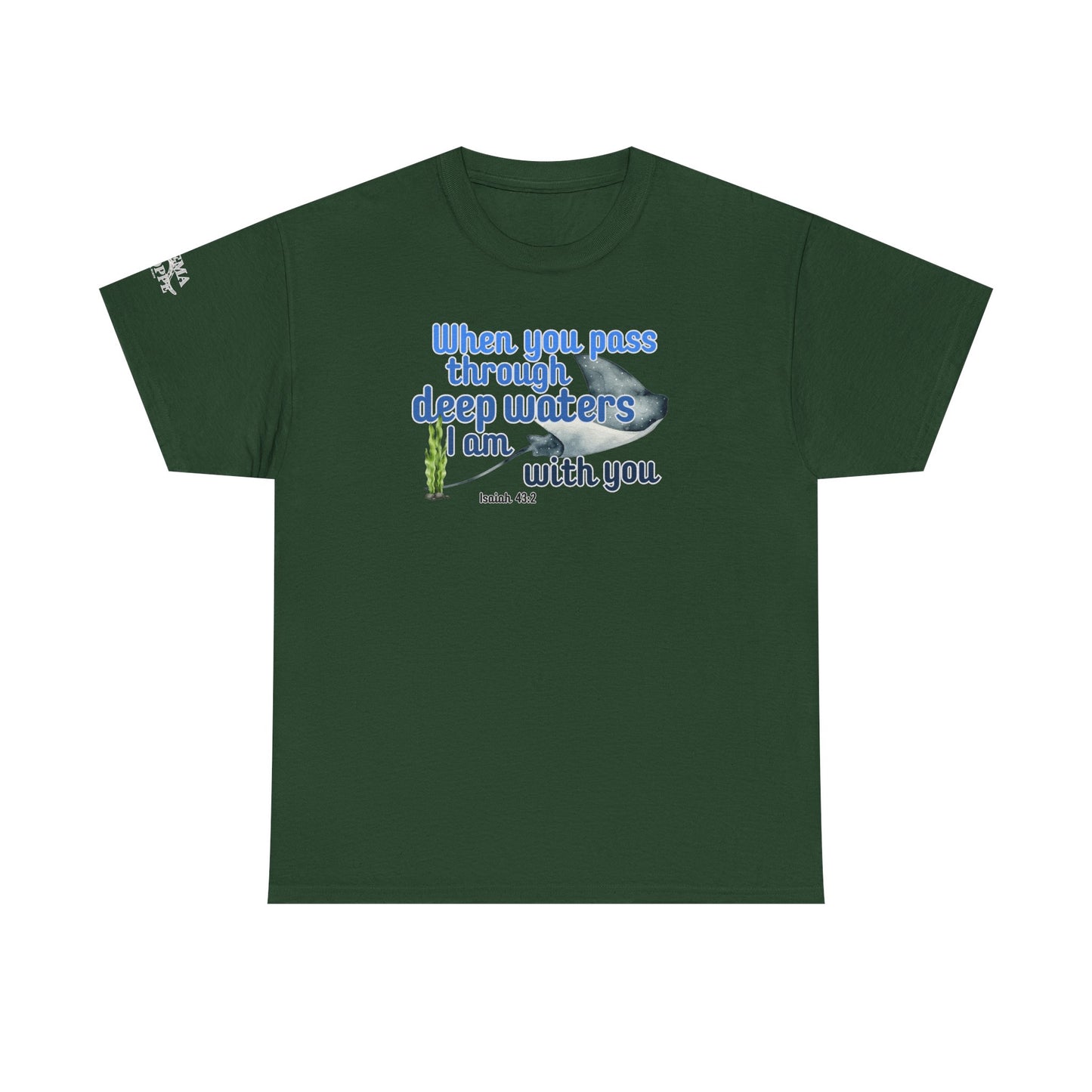 When You Pass Through Deep Waters Tee — Isaiah 43:2 Inspirational Christian T-Shirt