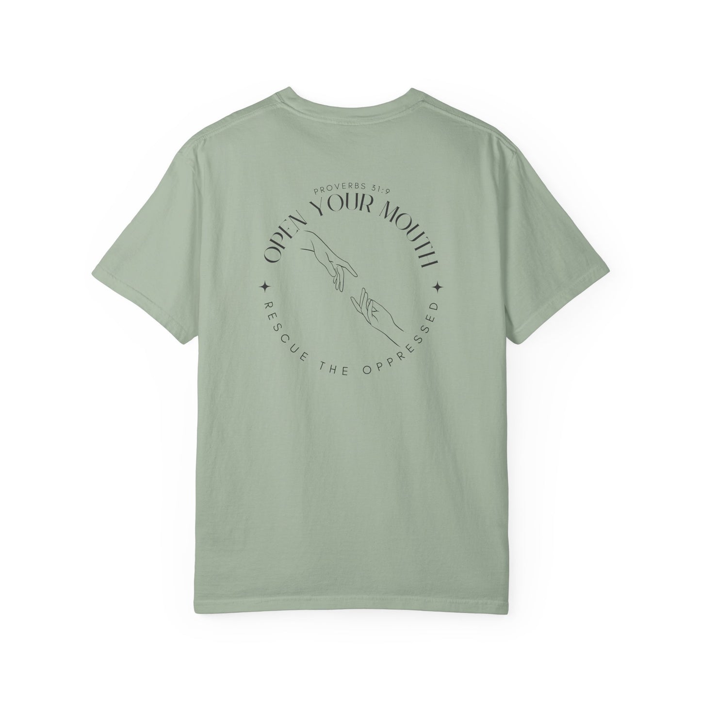 Open your Mouth Garment-Dyed T-Shirt — Rescue the Oppressed Back Print