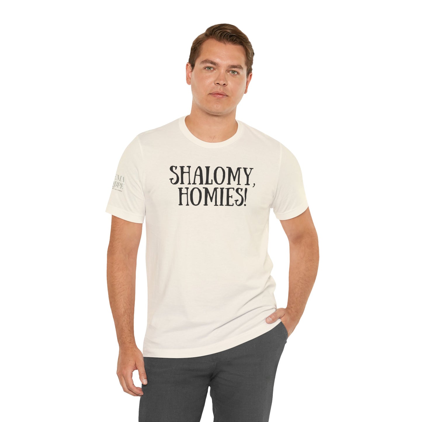Shalom Homies Tee | Unisex Jersey Short Sleeve Shirt, Casual Wear, Gift for Friends, Unique Quote Shirt, Comfortable Everyday Tee