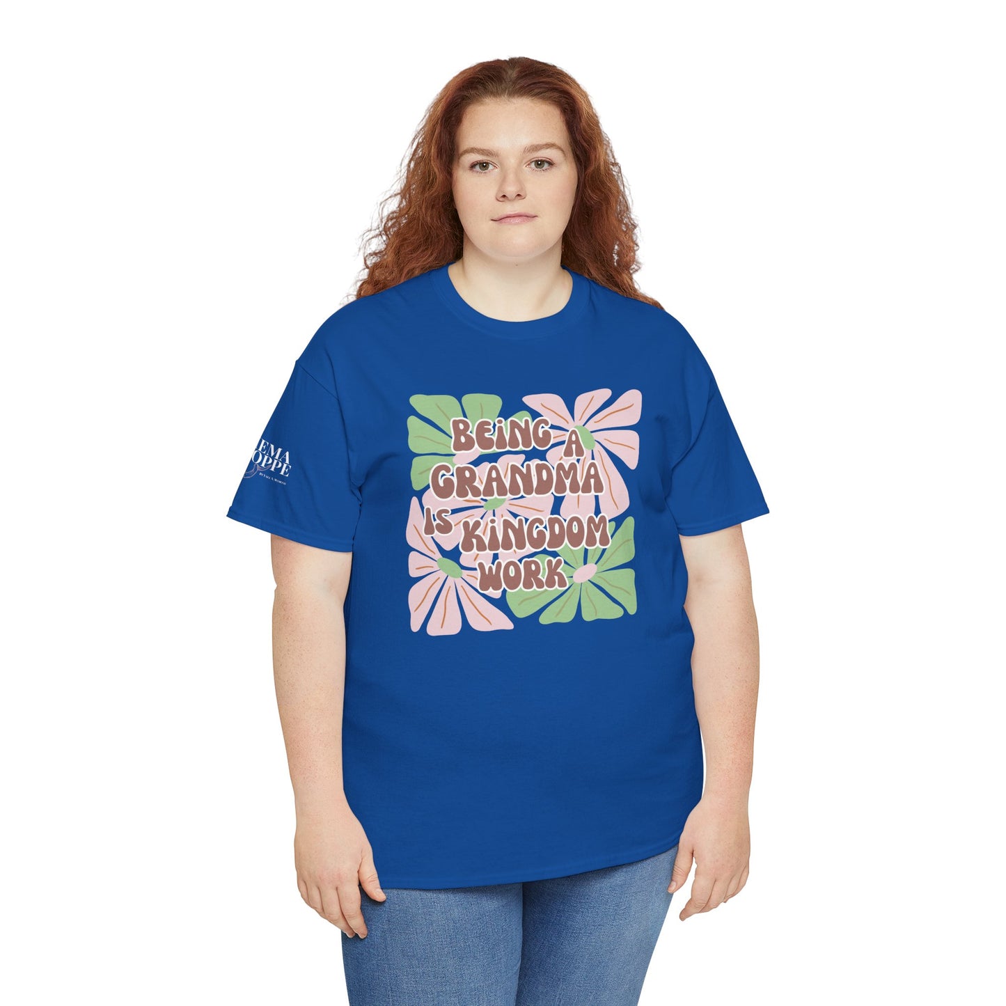 Being A Grandma Is Kingdom Work T-Shirt — Floral Retro Grandmother Appreciation Gift
