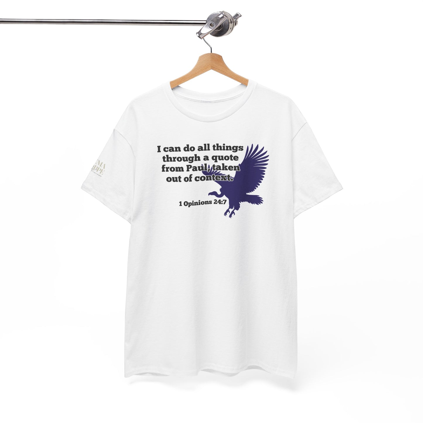 All Things With A Paul Quote Out Of Context Non Inspirational Tee