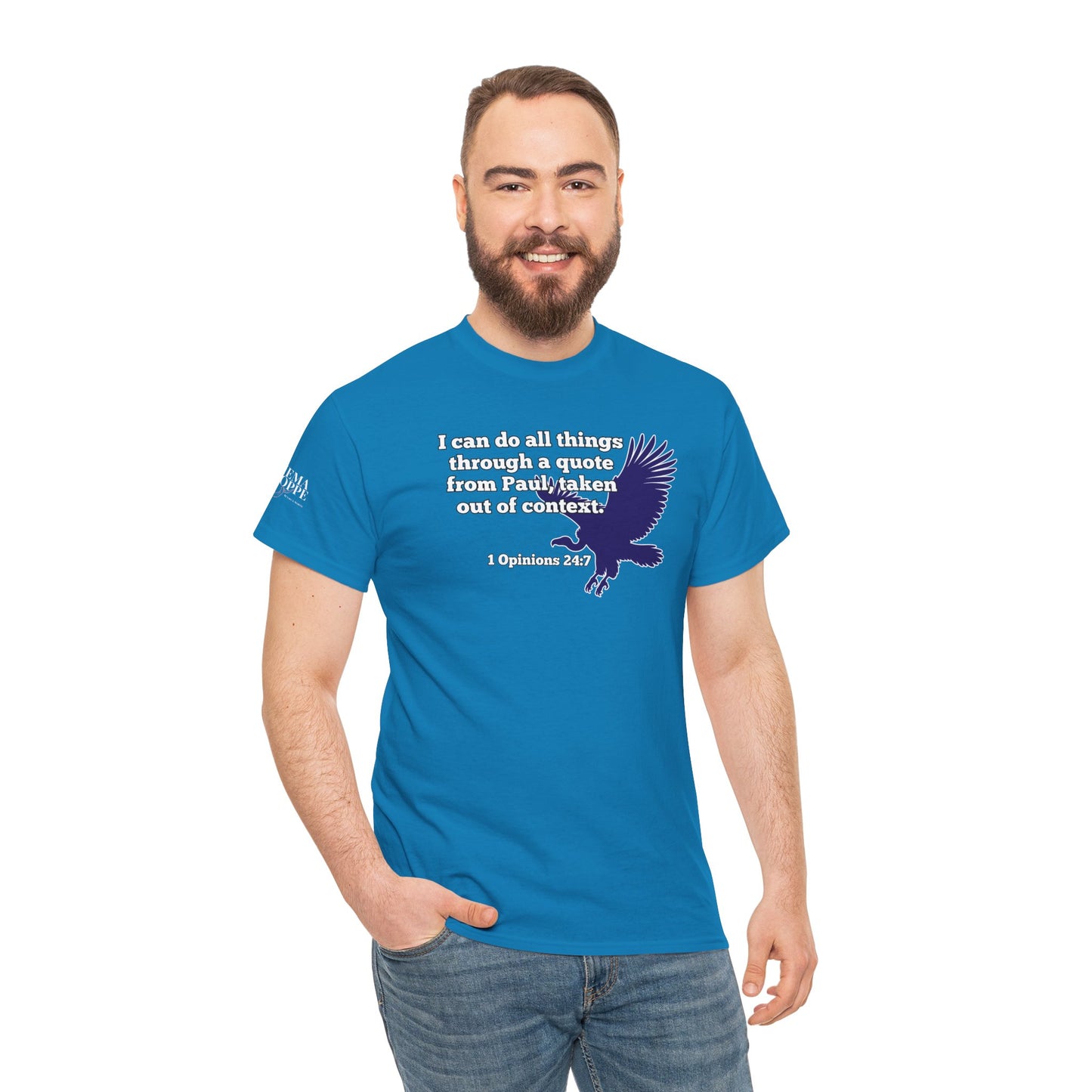 All Things With A Paul Quote Out Of Context Non Inspirational Tee