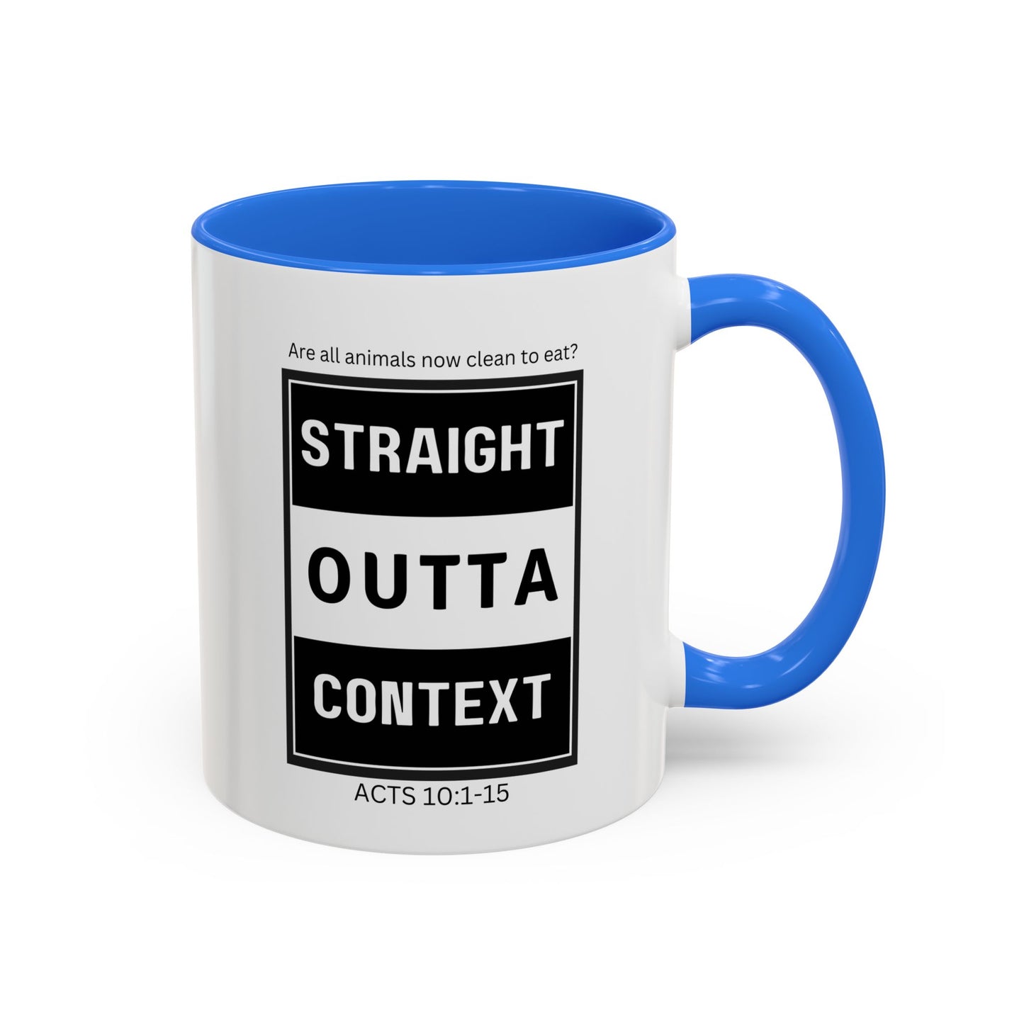 Straight Outta Context Mug, 11oz or 15oz Color Pop